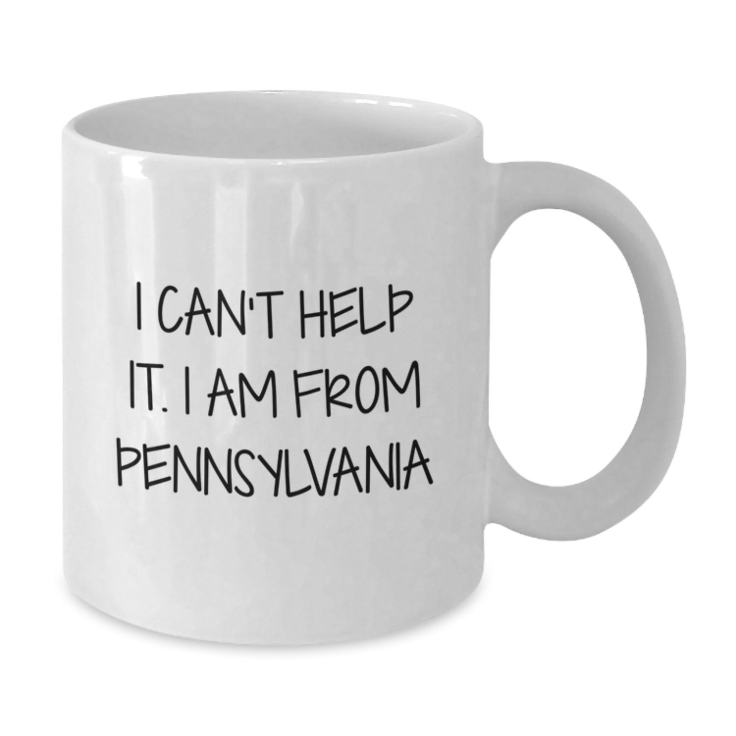 Funny Pennsylvania White Coffee Mug Gifts from Men to Best Friends - I Can't Help It, I Am From Pennsylvania, Birthday Unique Gift Ideas - Additional
