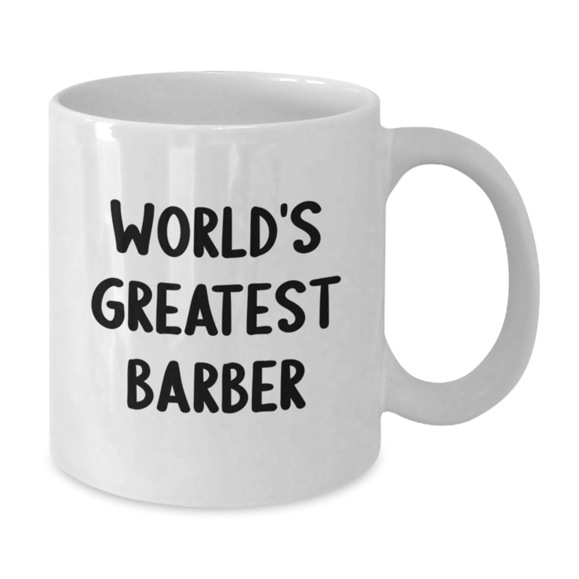 Funny World's Greatest Barber Gift for Men, Unique Father's Day Unique Gifts from Friends to Family, 11oz or 15oz White Coffee Mug for Barber Enthusiasts - Additional
