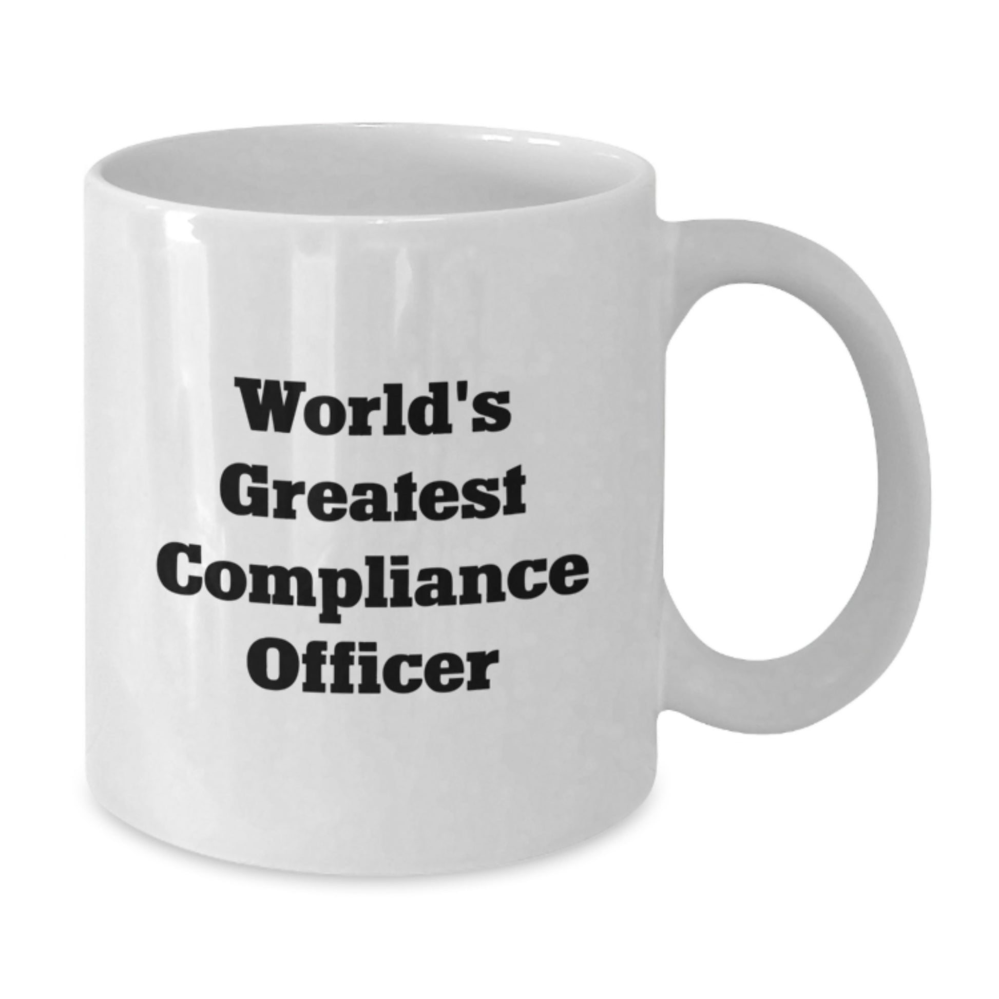 Funny Compliance Officer Gifts from Women - World's Greatest White Coffee Mug, Unique Mother's Day Unique Gifts for Compliance Officer, 11oz/15oz Ceramic Mug - Additional