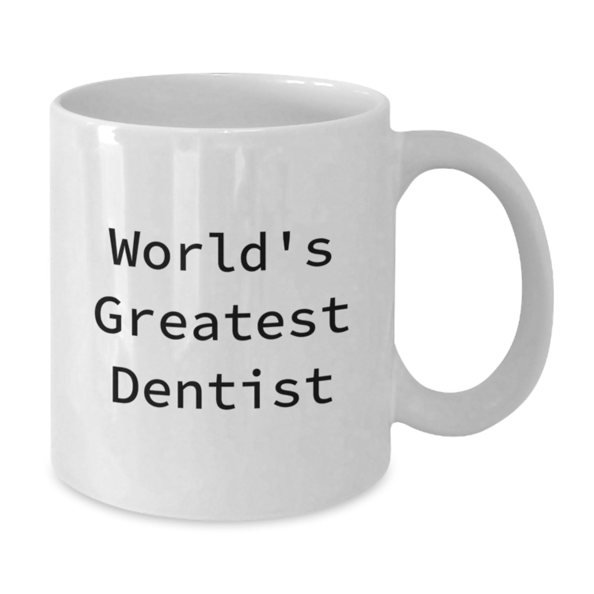 Birthday Gift for Her Present World's Greatest Dentist White Coffee Mug - Additional