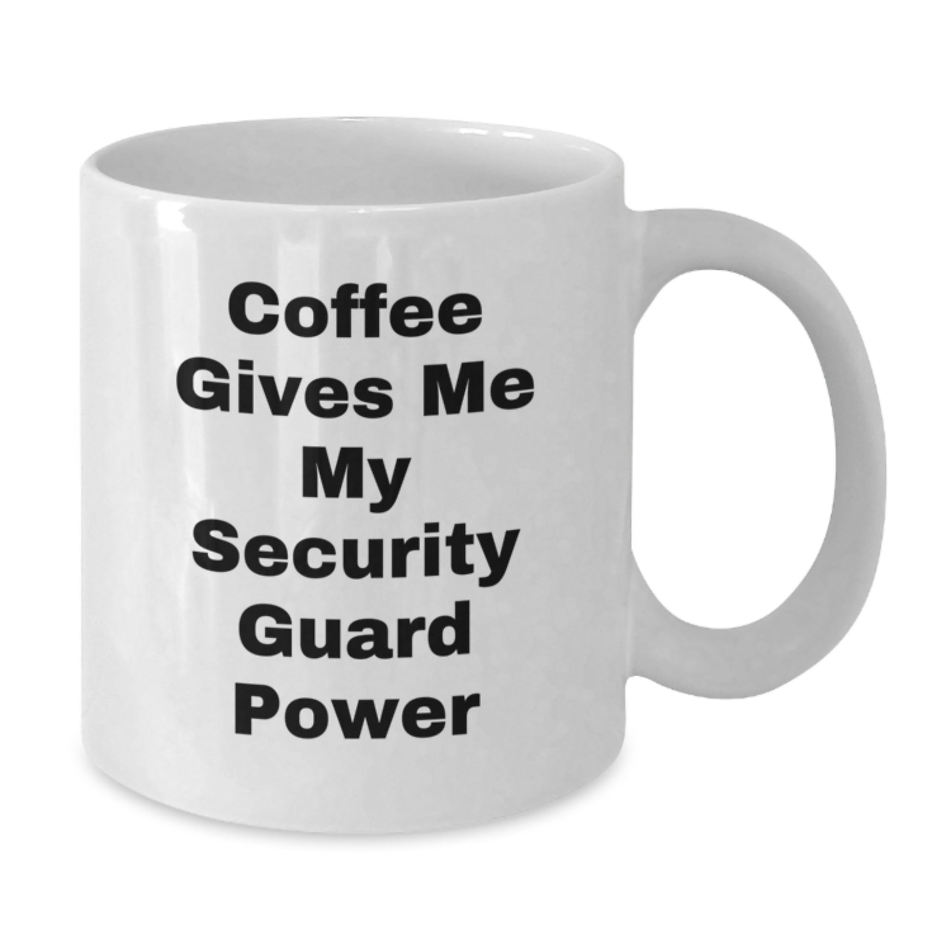 Funny Graduation Unique Gifts for Security Guard Men from Women - 'Coffee Gives Me My Security Guard Power' White Coffee Mug - Additional