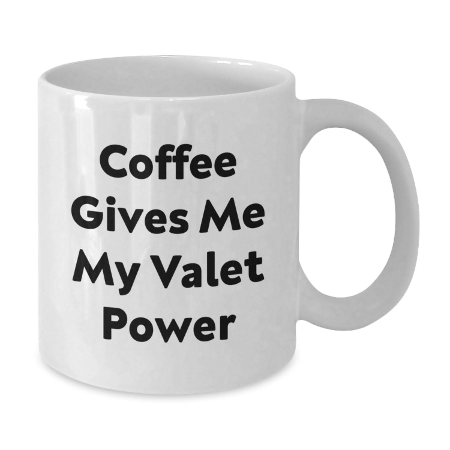Funny Valet Gifts from Men to Friends, White Coffee Mug with 'Coffee Gives Me My Valet Power' Quote, Unique Graduation Gifts for Valet - Additional