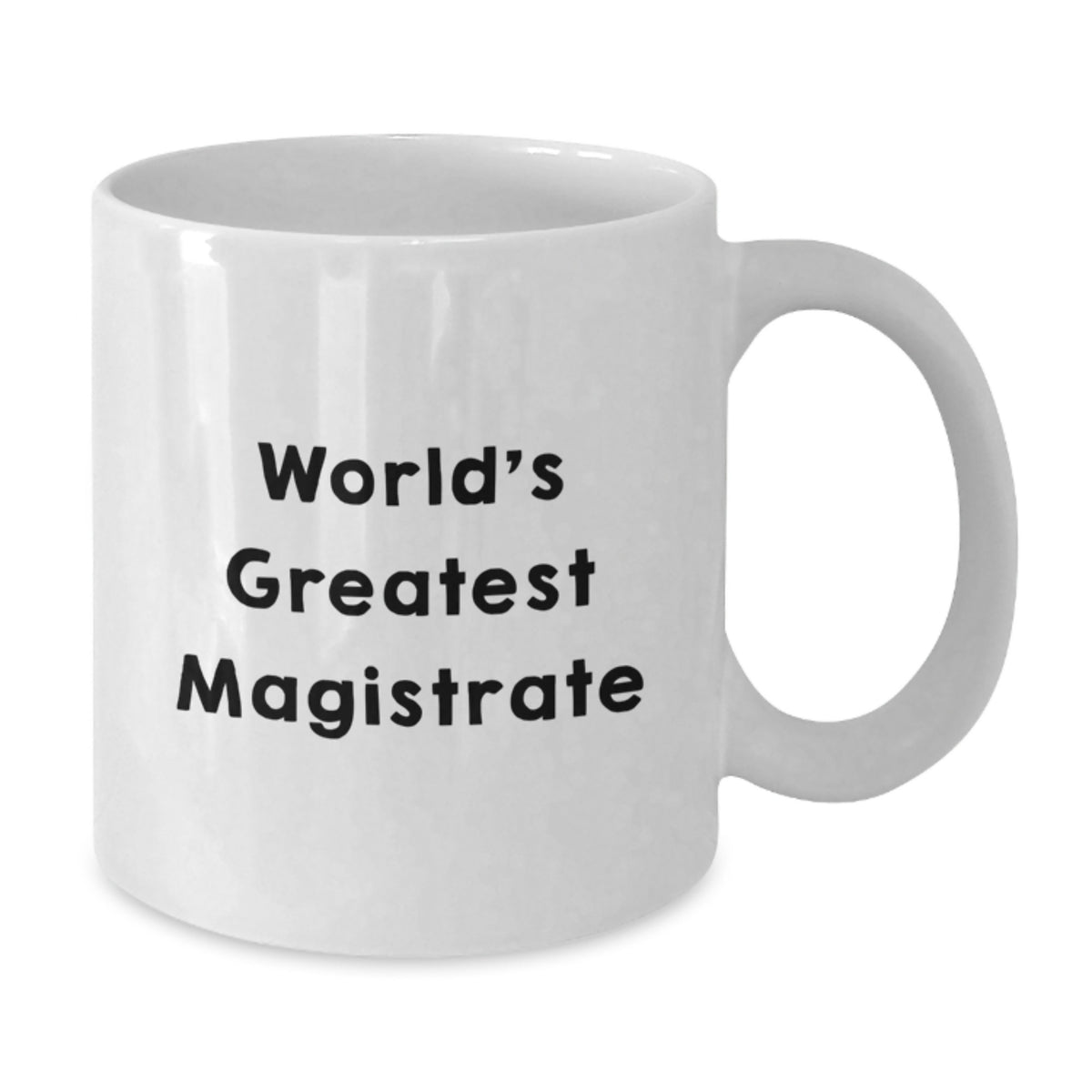 Magistrate Gift for Him - World's Greatest Magistrate Keepsake Mug - Additional