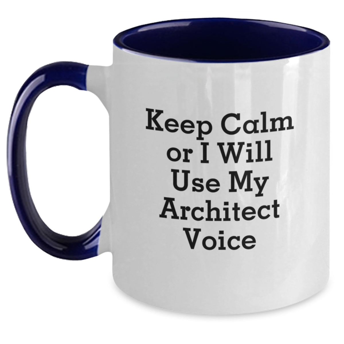 Architect Keepsake Mug for Him Calm Or I Will Use Voice Christmas Gift - Main