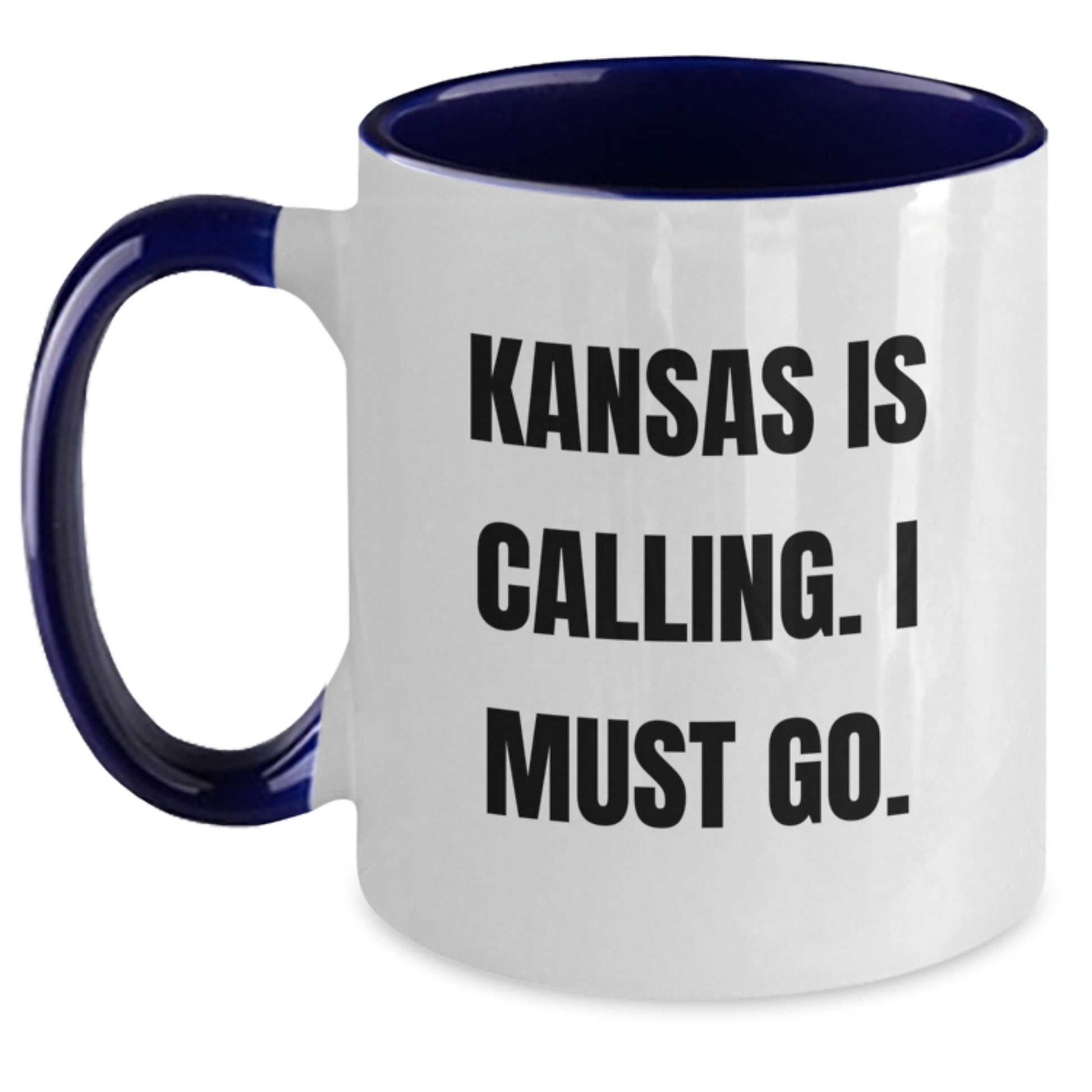 Funny Kansas Birthday Unique Gifts from Family or Friends, Two Tone Coffee Mug, Inspirational Quote 'Kansas Is Calling. I Must Go.' - Main