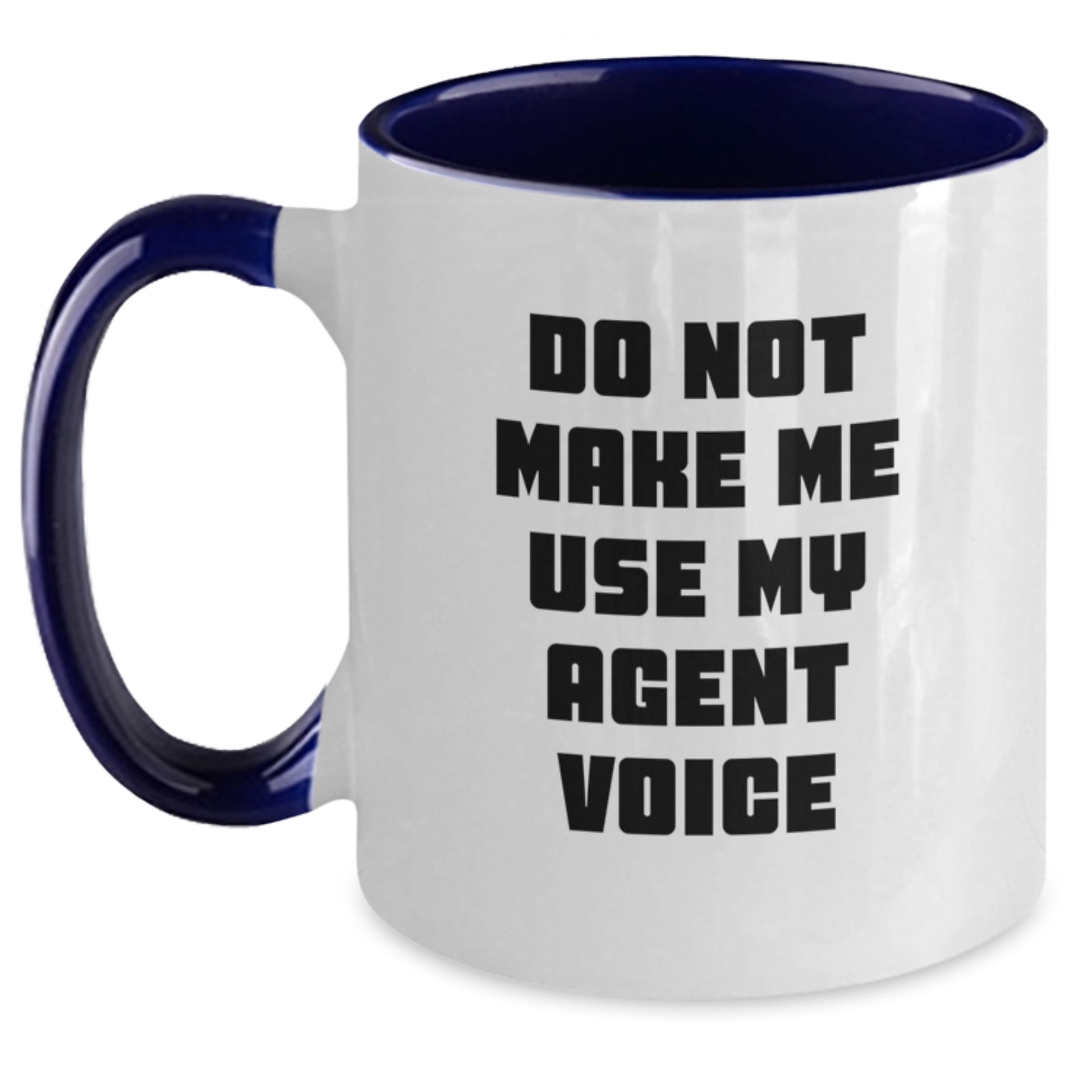 Funny Agent Gifts for Agent from Friends, Two Tone Coffee Mugs with 'Do Not Make Me Use My Agent Voice' Quote, Perfect Graduation Unique Gifts for Agent - Main