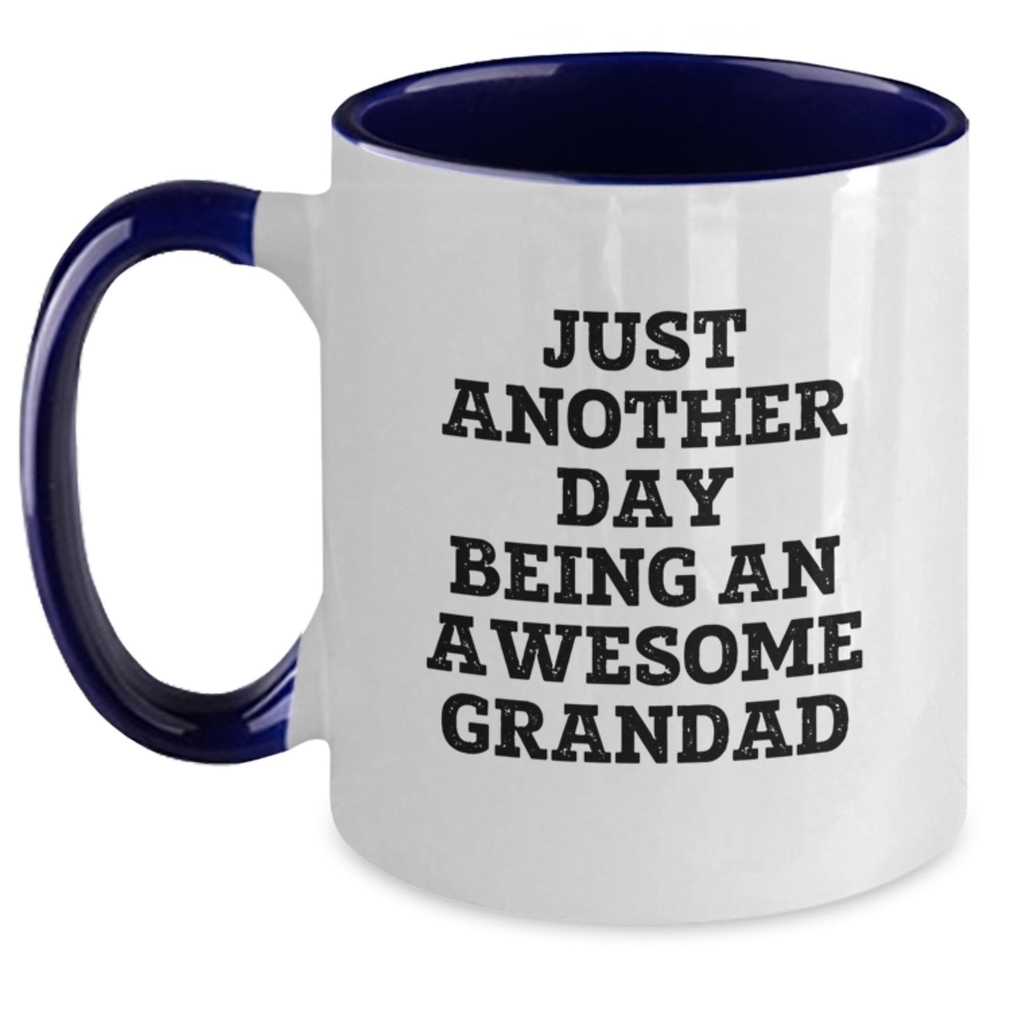 Grandad Gifts from Family to Celebrate Graduation - Funny Two Tone Coffee Mug, 'Just Another Day Being An Awesome Grandad' - Main