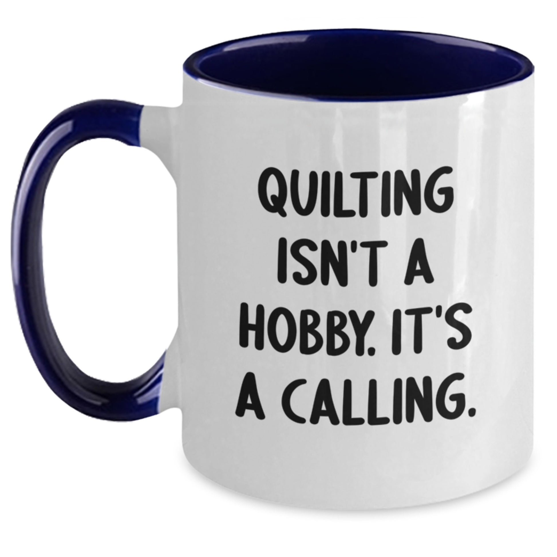 Quilting Gifts for Quilting Enthusiasts, Funny Two Tone Coffee Mug, Gifts from Family for Graduation Unique Gifts - Main