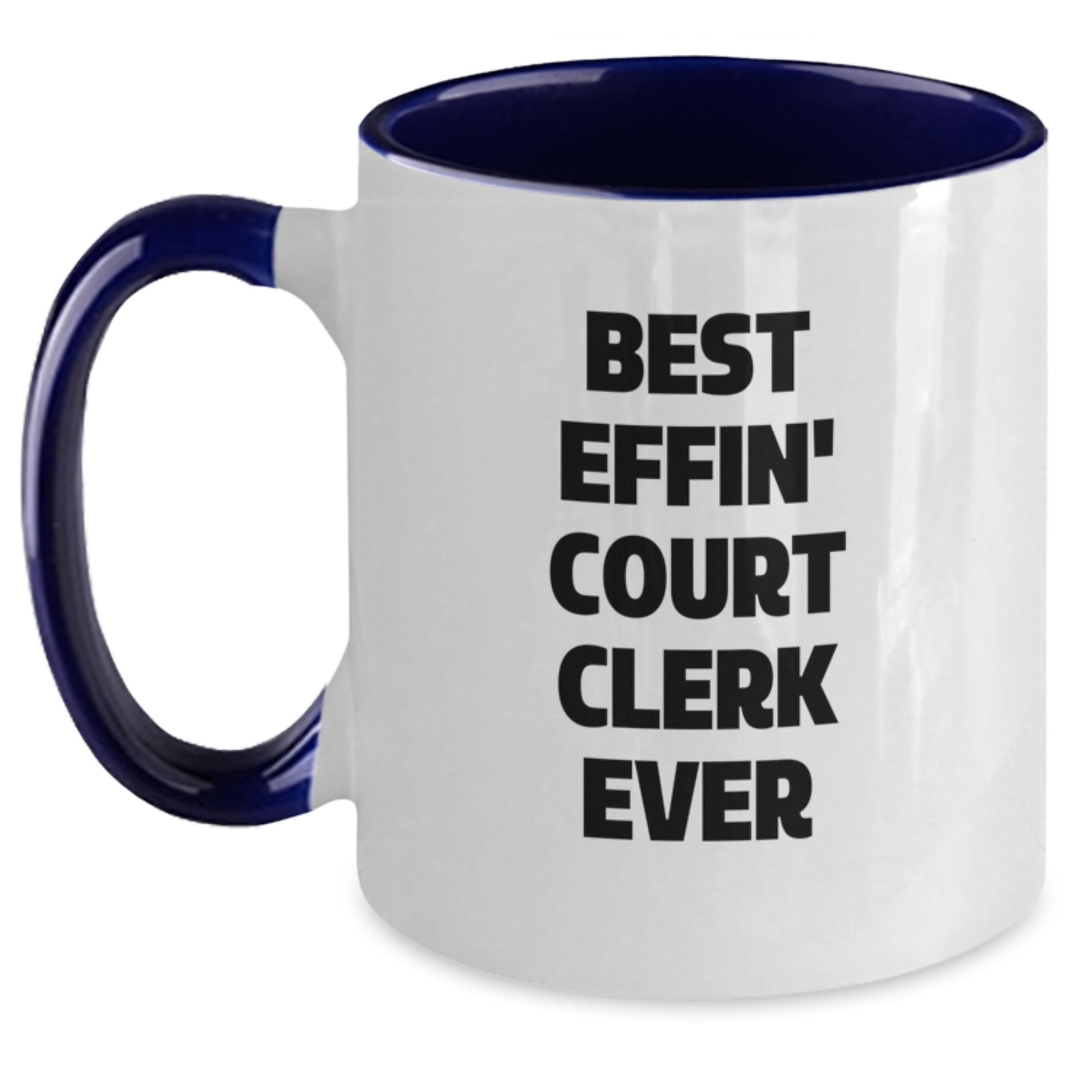Funny Court Clerk Gifts from Men - Best Effin' Court Clerk Ever Two Tone Coffee Mug for Court Clerk on Valentine's - Main