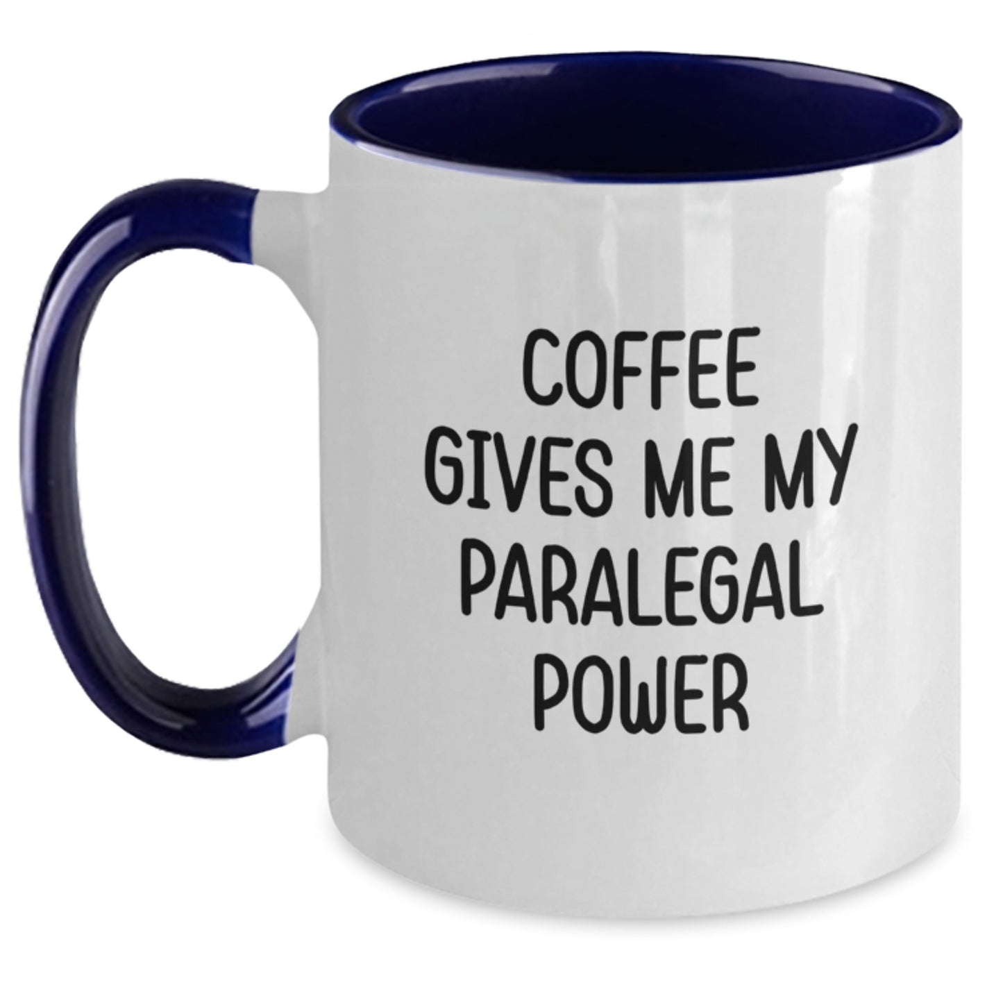 Funny Paralegal Coffee Mug, Gifts from Friends to Paralegal Graduation Unique Gifts, Coffee Gives Me My Paralegal Power, Two Tone Coffee Mug - Main