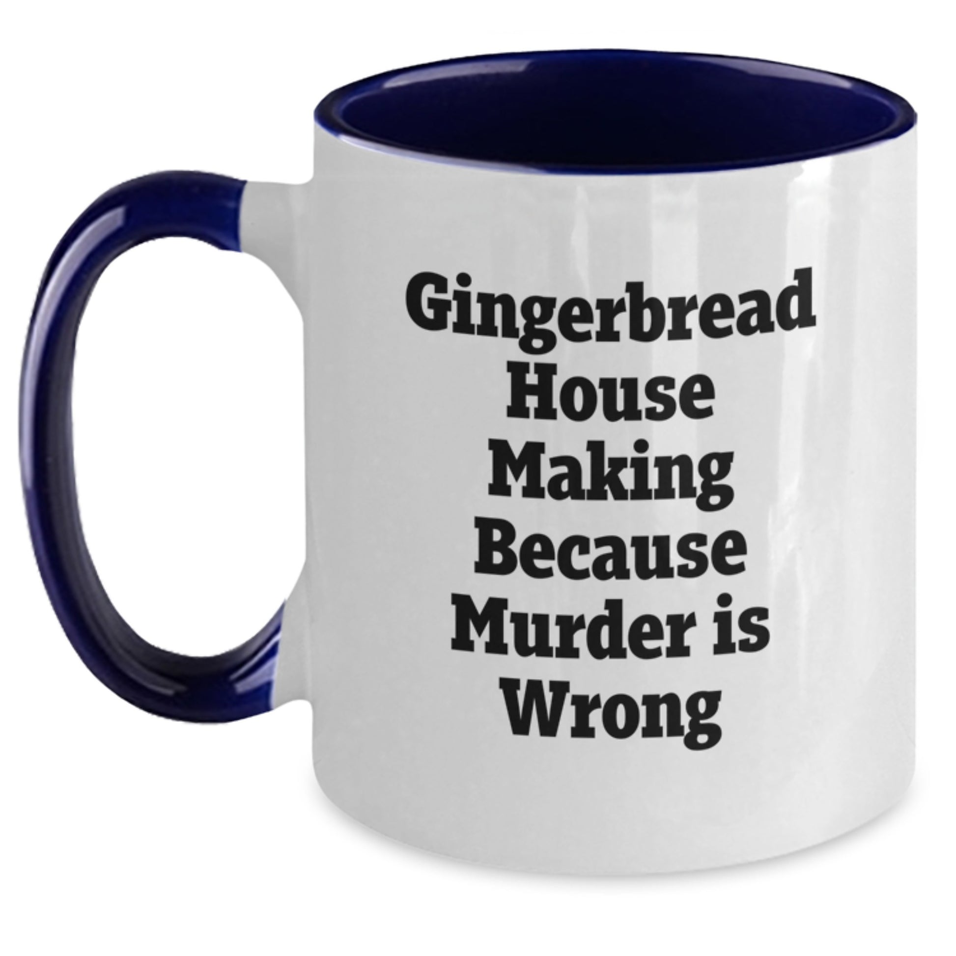 Funny Gingerbread House Making Gifts for Graduation from Friends, Gingerbread House Making Humor Two Tone Coffee Mug - Main