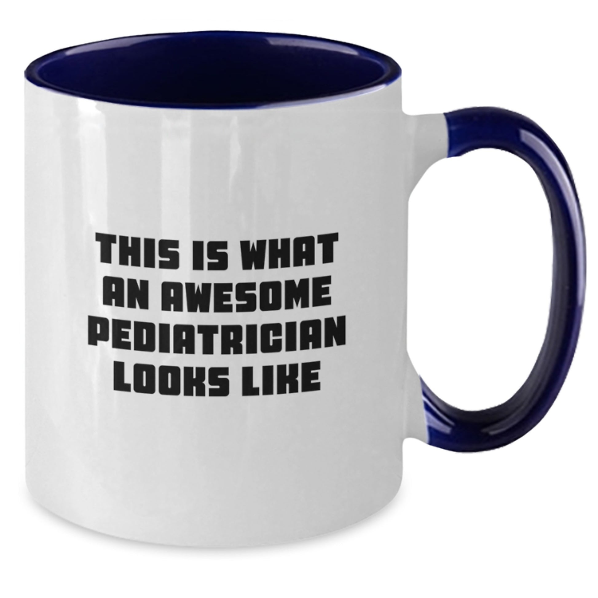Funny Pediatrician Gifts for Graduation, Unique Two Tone Coffee Mugs with 'This Is What An Awesome Pediatrician Looks Like' Quote, Gifts from Friends and Family - Additional