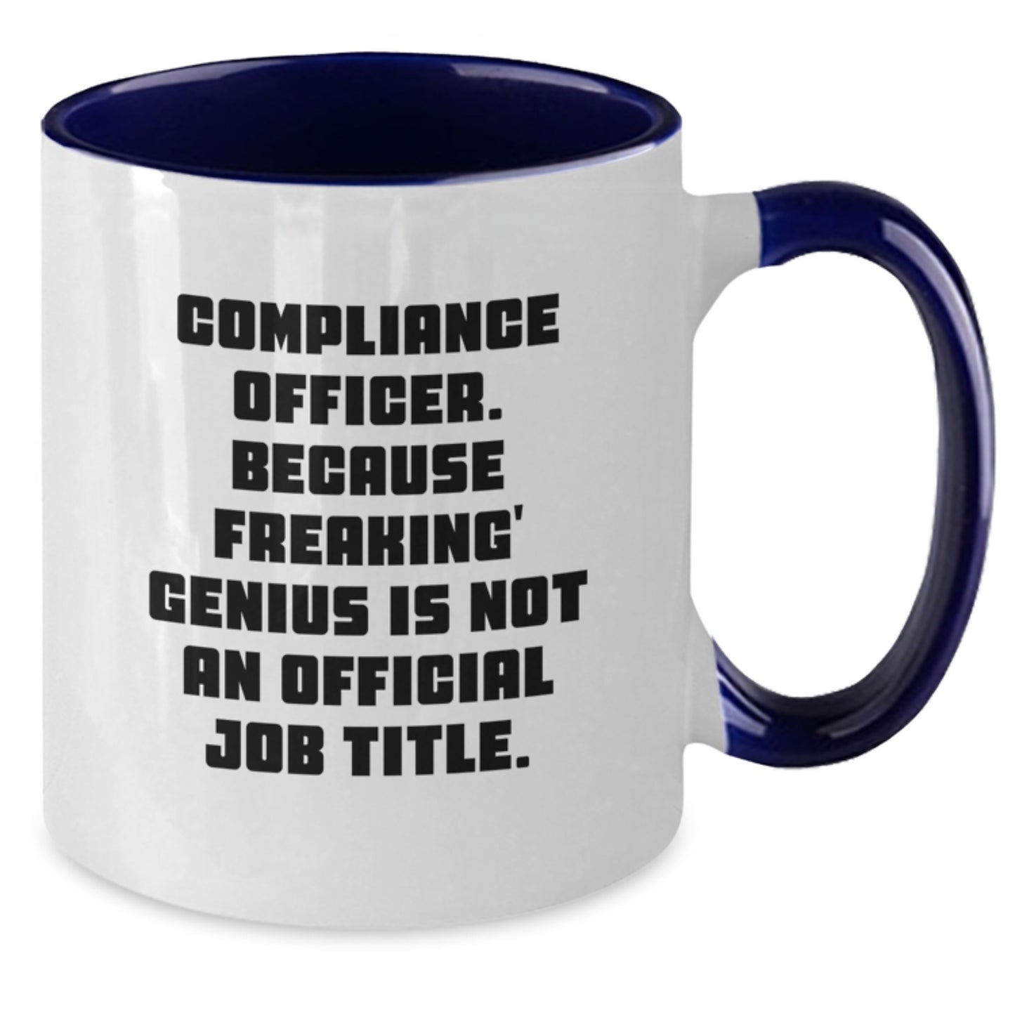 Funny Compliance Officer Two Tone Coffee Mugs Gifts from Friends for Men - Graduation Unique Gifts for Compliance Officer - Additional