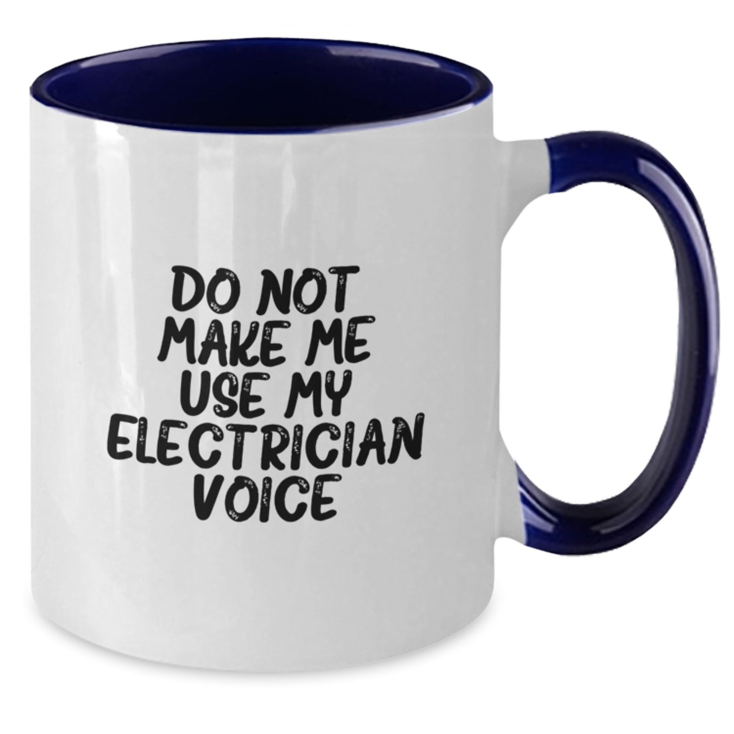 Funny Electrician Gifts for Him from Friends, Two Tone Coffee Mug with Do Not Make Me Use My Electrician Voice - Additional