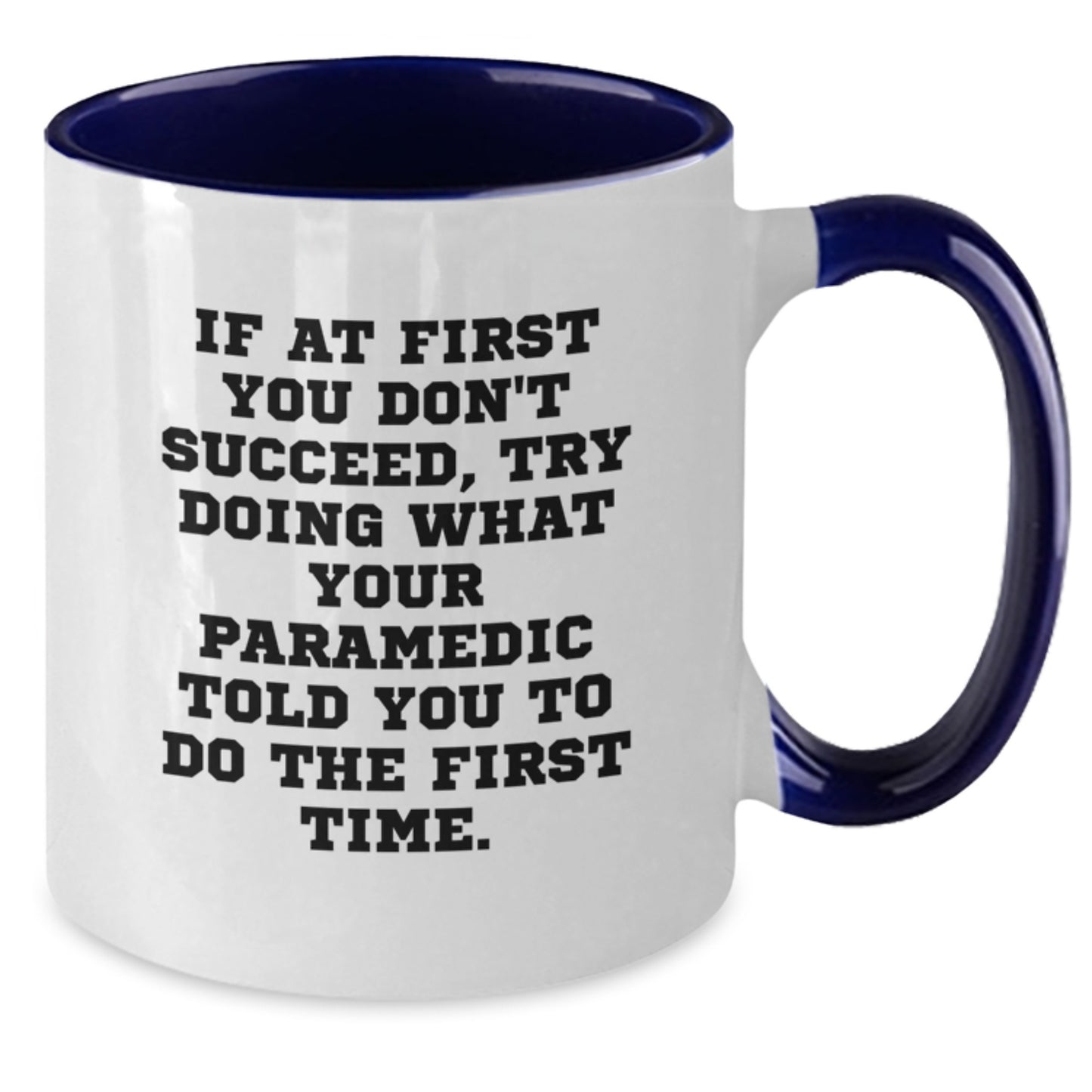 Funny Rescue Worker Gifts, Rescue Worker Graduation Unique Mugs, If At First You Don't Succeed Gifts from Men for Rescue Worker - Additional