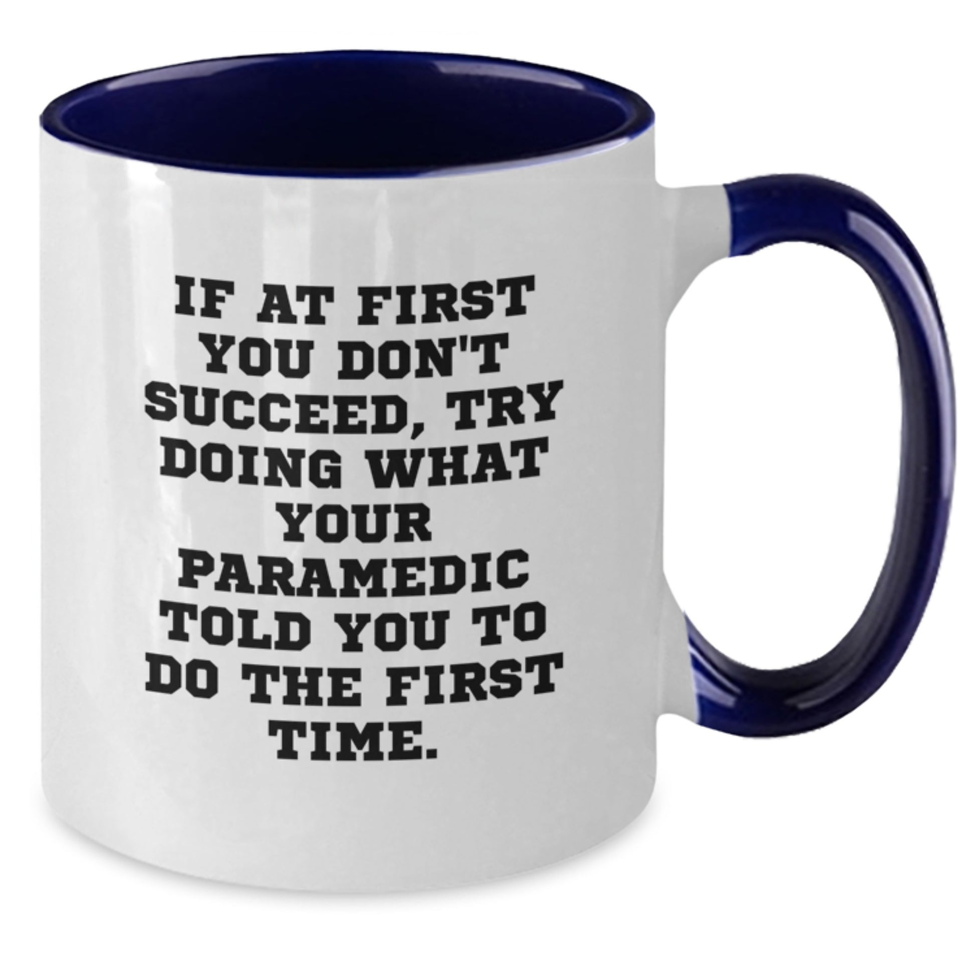 Funny Rescue Worker Gifts, Rescue Worker Graduation Unique Mugs, If At First You Don't Succeed Gifts from Men for Rescue Worker - Additional