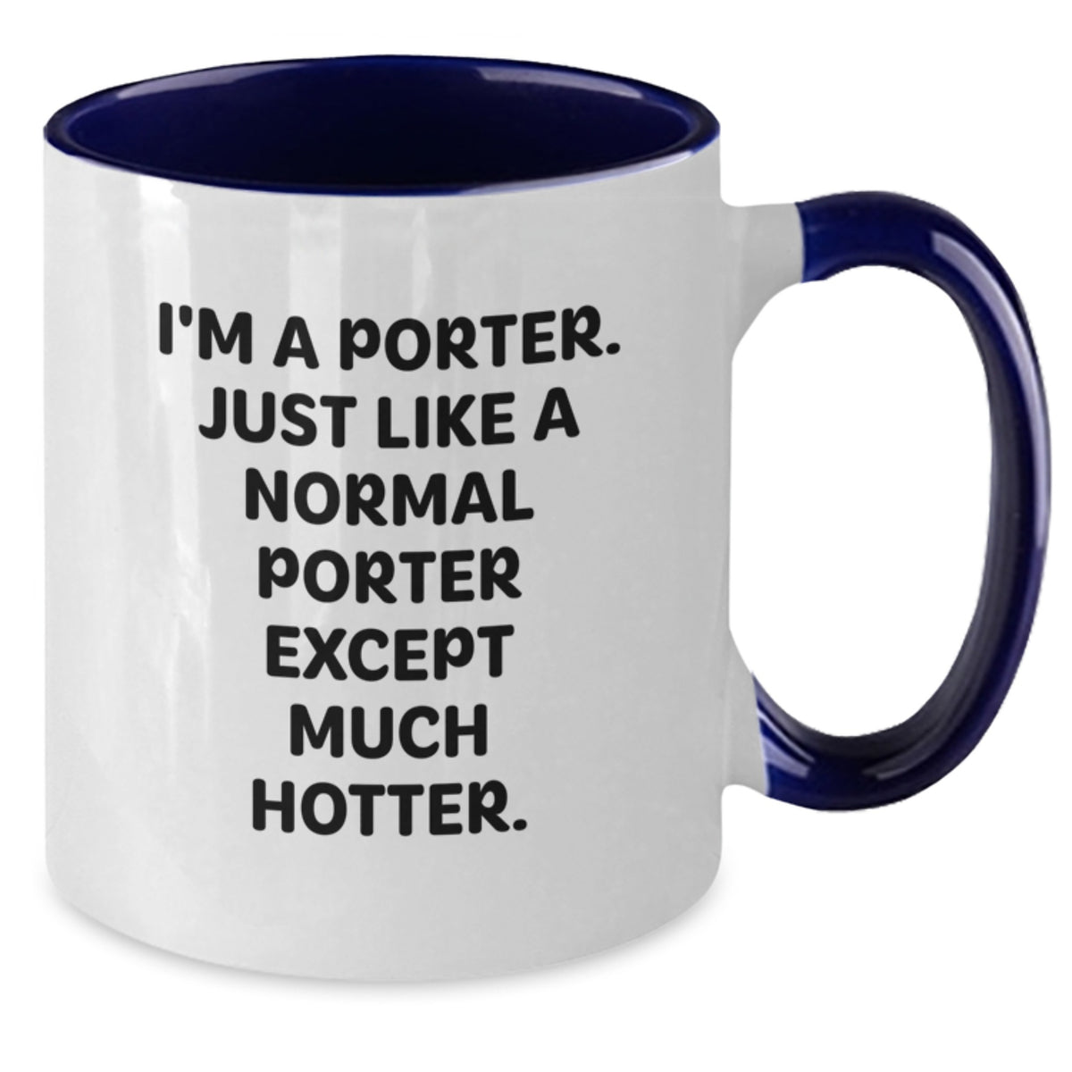 Funny Porter Gifts from Friends, Cute Two Tone Coffee Mug for Porter, Unique Mother's Day Unique Gift for Porter Enthusiasts - Additional