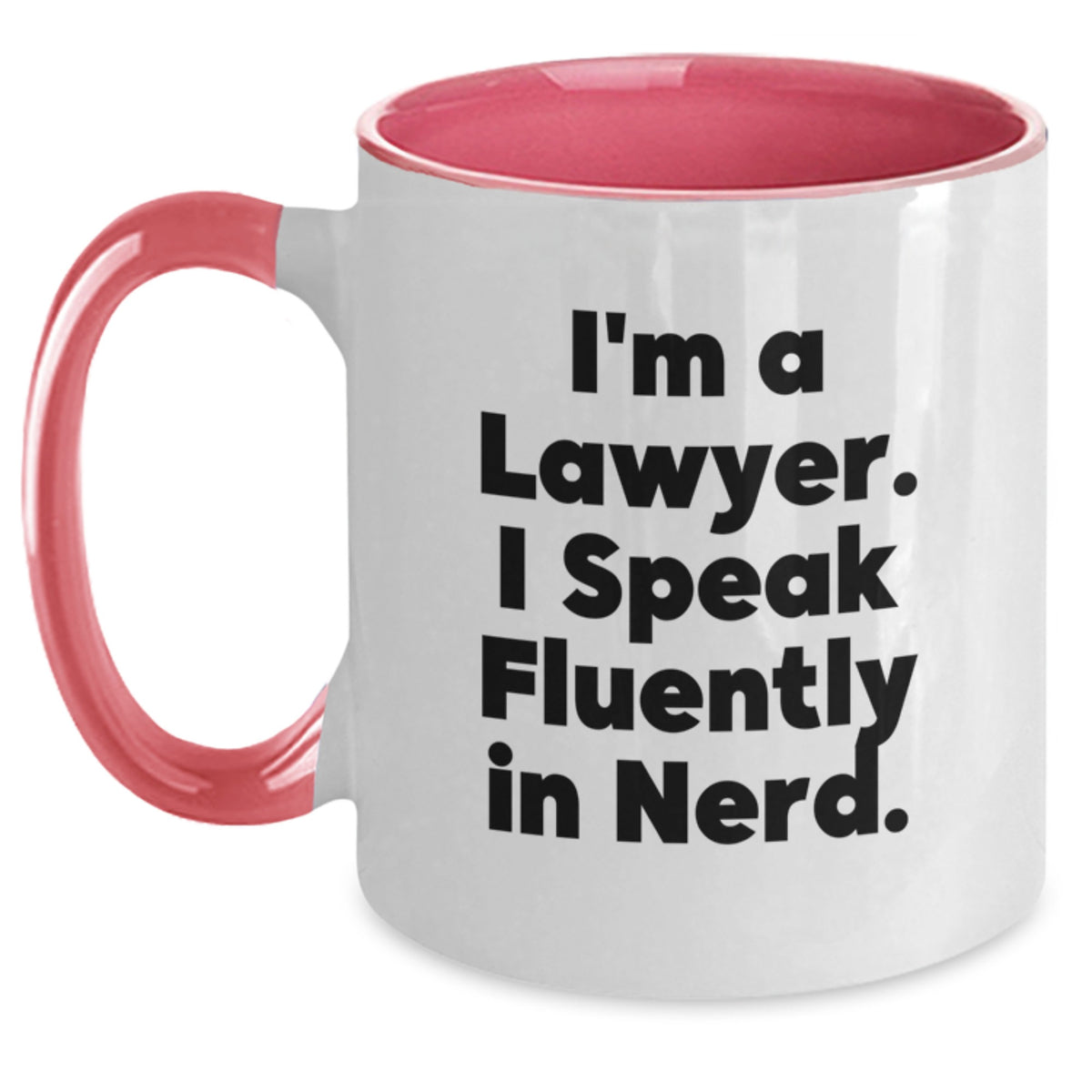 Funny Lawyer Gifts from Friends - I'm A Lawyer. I Speak Fluently In genius. Two Tone Coffee Mug for Birthday Unique Gifts - Main