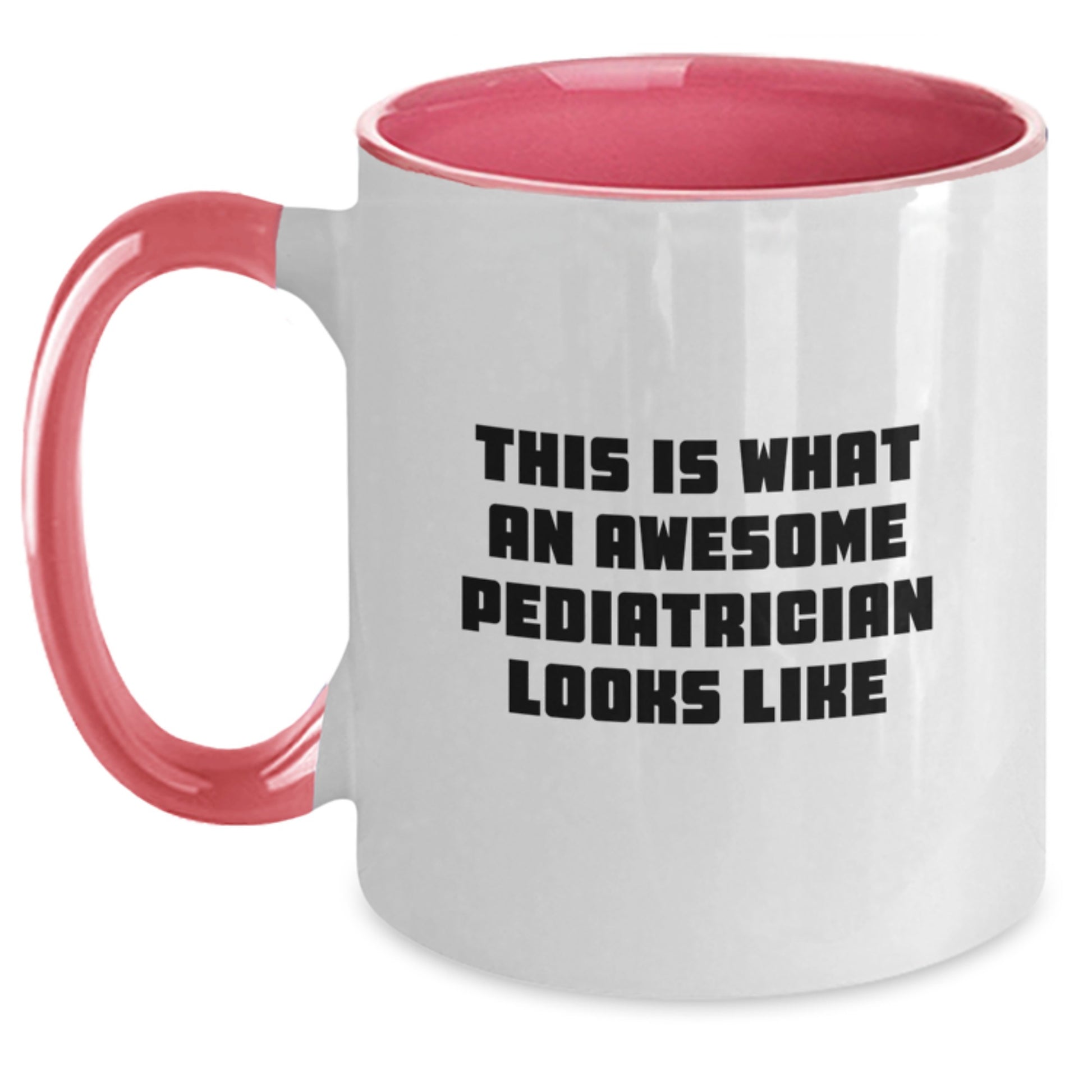 Funny Pediatrician Gifts for Graduation, Unique Two Tone Coffee Mugs with 'This Is What An Awesome Pediatrician Looks Like' Quote, Gifts from Friends and Family - Main
