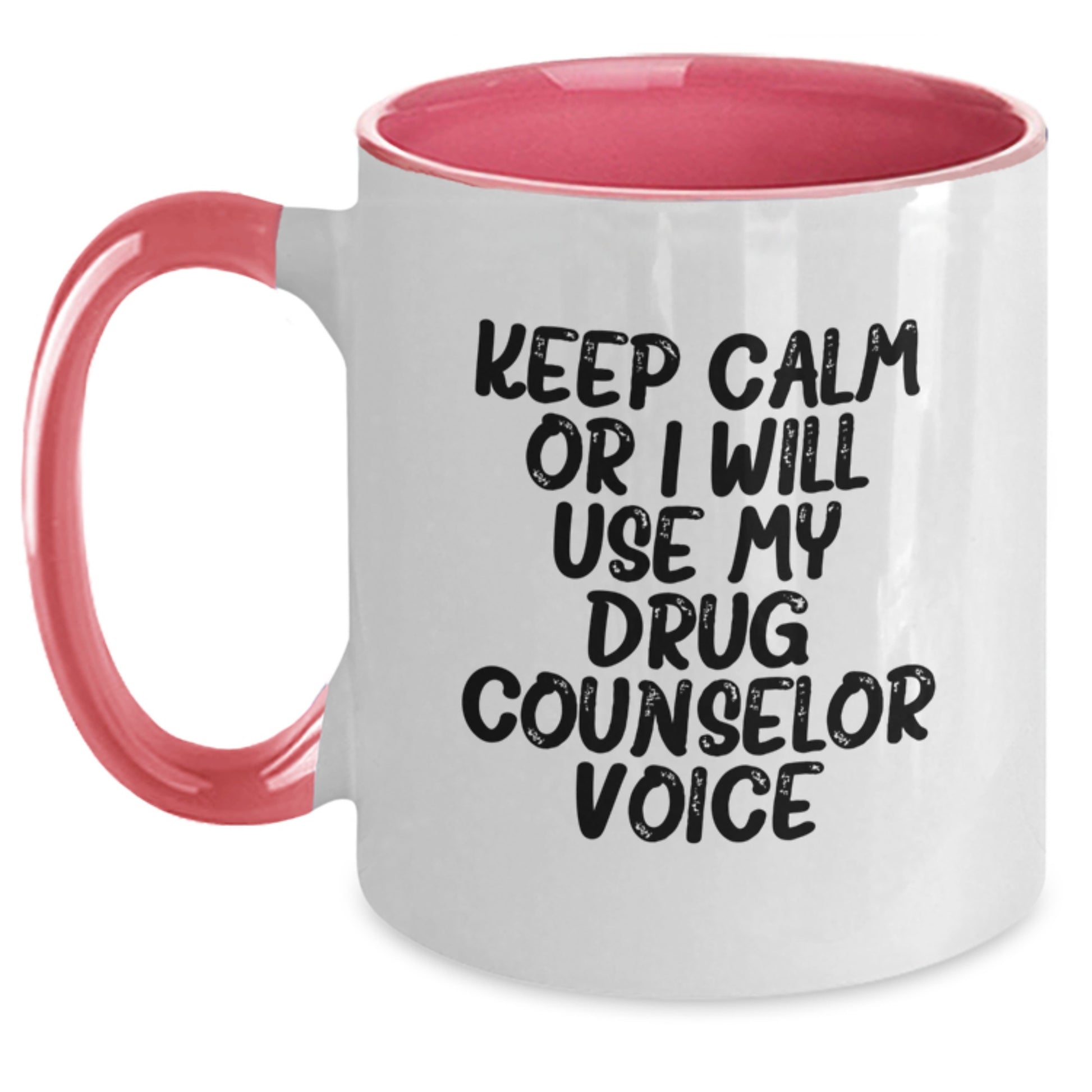 Funny Drug Counselor Gifts from Friends and Family for Graduation Unique Two Tone Coffee Mug Keep Calm Or I Will Use My Voice - Main