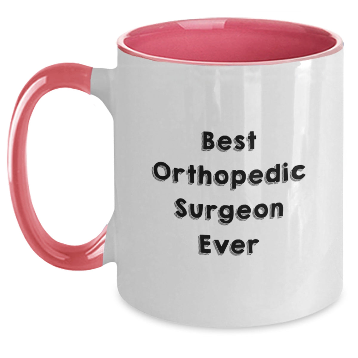 Funny Best Orthopedic Surgeon Ever Gifts from Friends for Men Birthday Unique Coffee Mugs - Main