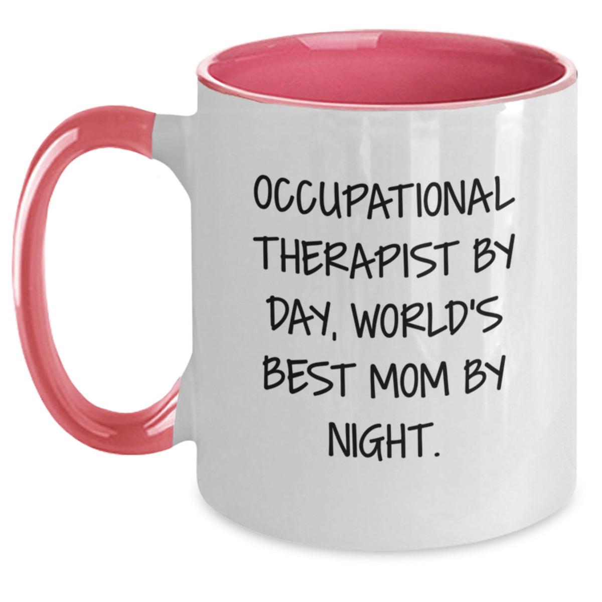 Funny Occupational Therapist Gifts from Friends, Two Tone Coffee Mug for Occupational Therapist, Occupational Therapist By Day World's Best Mom - Main