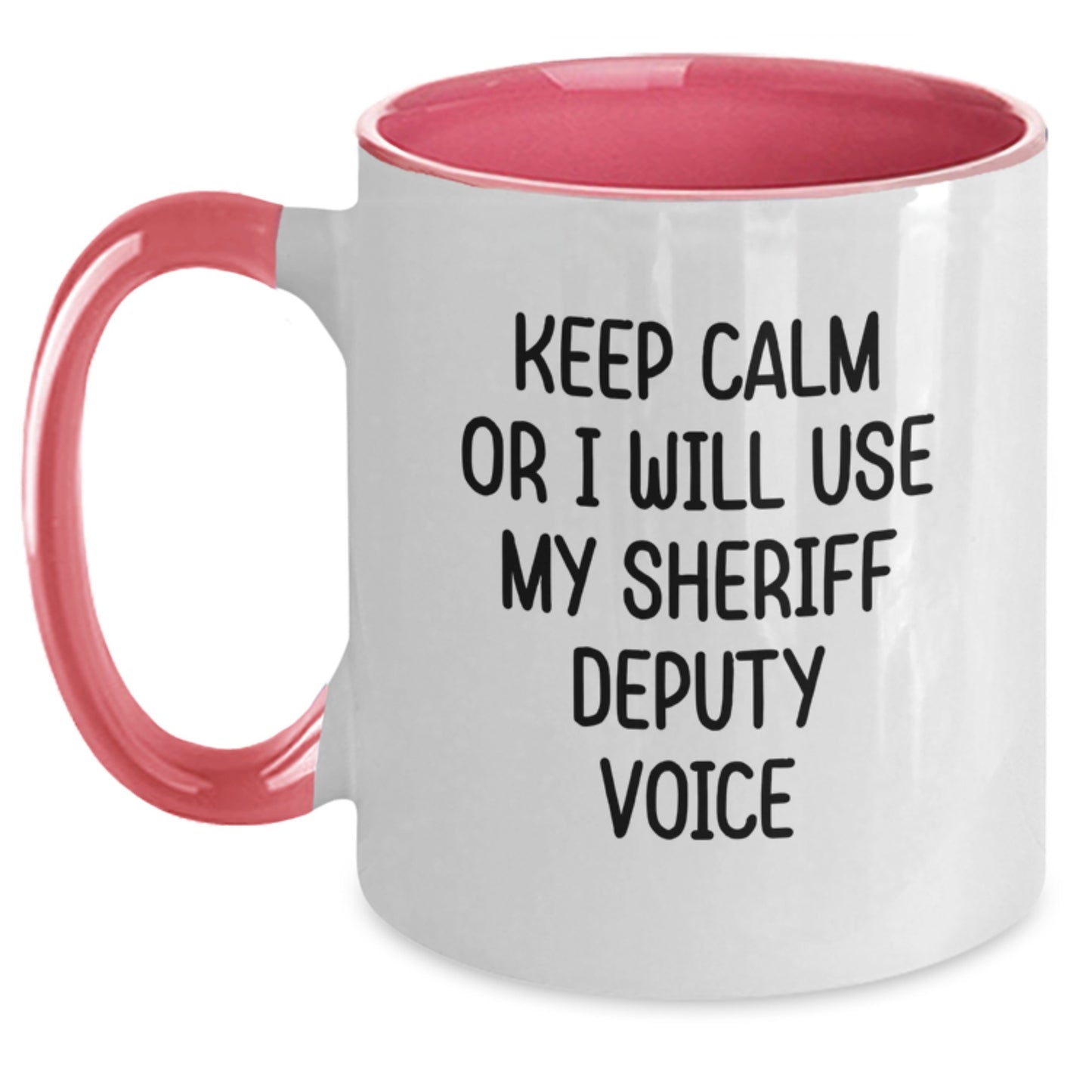 Funny Sheriff Deputy Gifts, 'Keep Calm Or I Will Use My Sheriff Deputy Voice' Two Tone Coffee Mugs for Sheriff Deputy, Unique Graduation Gifts from Friends - Main
