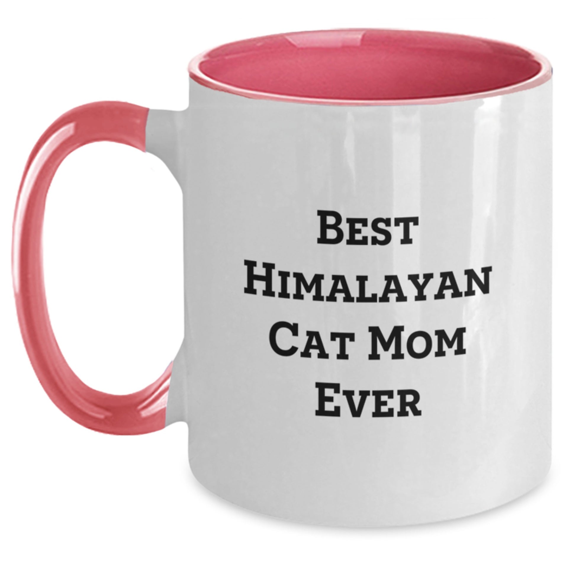 Funny Himalayan Cat Gifts from Mom, Best Mom Ever Quote, Birthday Unique Gifts for Himalayan Cat Lovers - Main