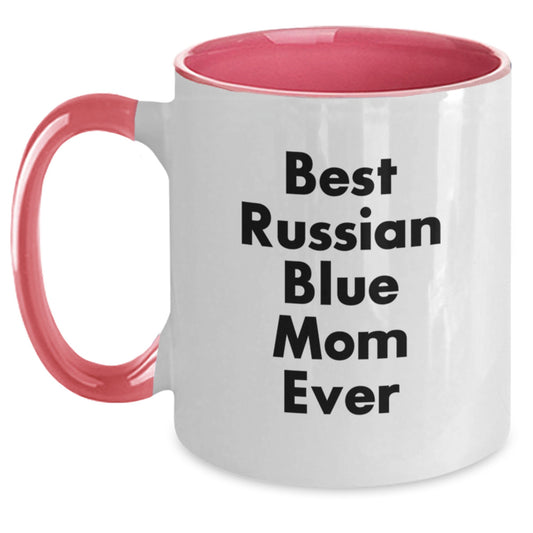 Funny Russian Blue Cat Gifts from Mom for Best Russian Blue Mom Ever, Unique Birthday Coffee Mug, Two Tone Ceramic Mug - Main
