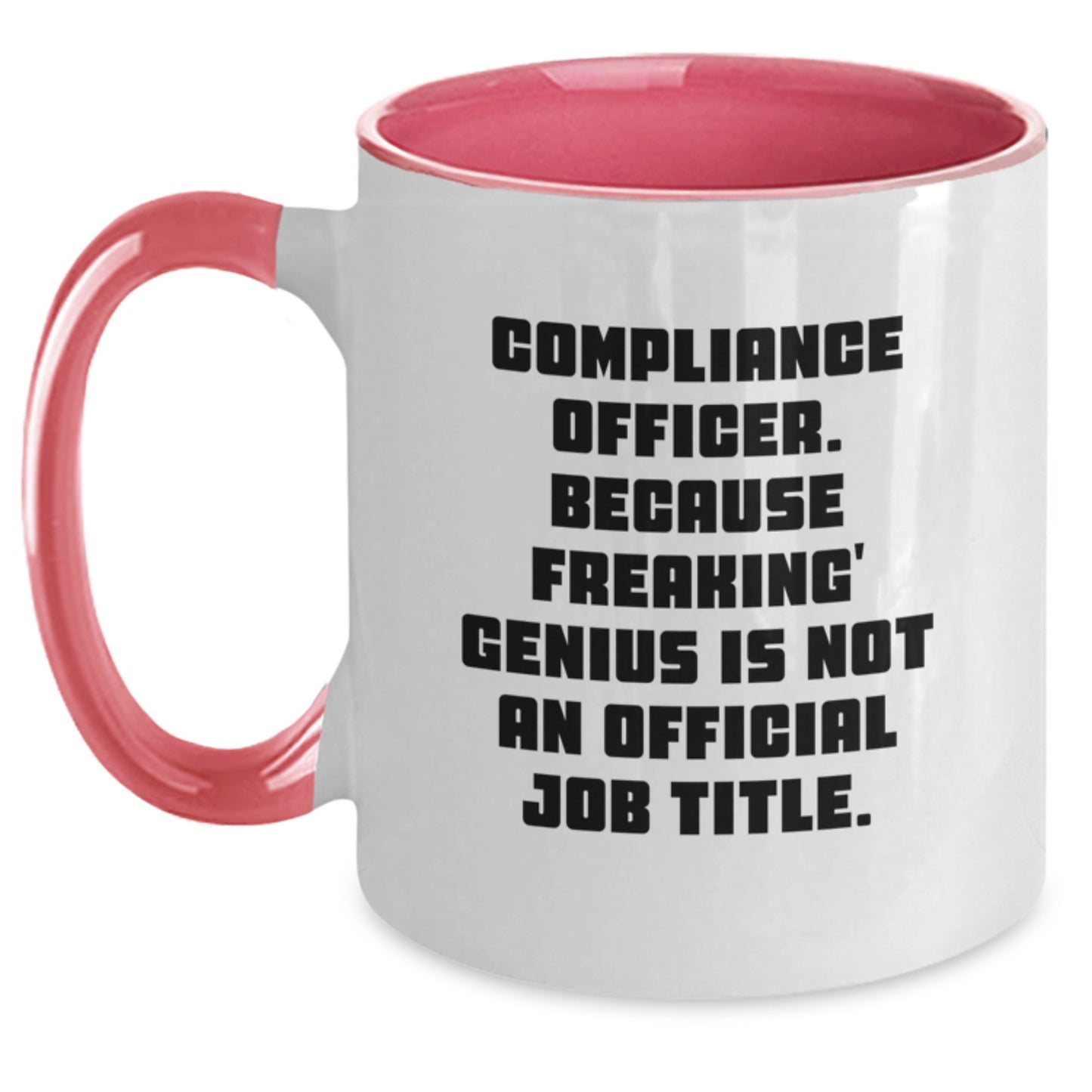 Funny Compliance Officer Two Tone Coffee Mugs Gifts from Friends for Men - Graduation Unique Gifts for Compliance Officer - Main
