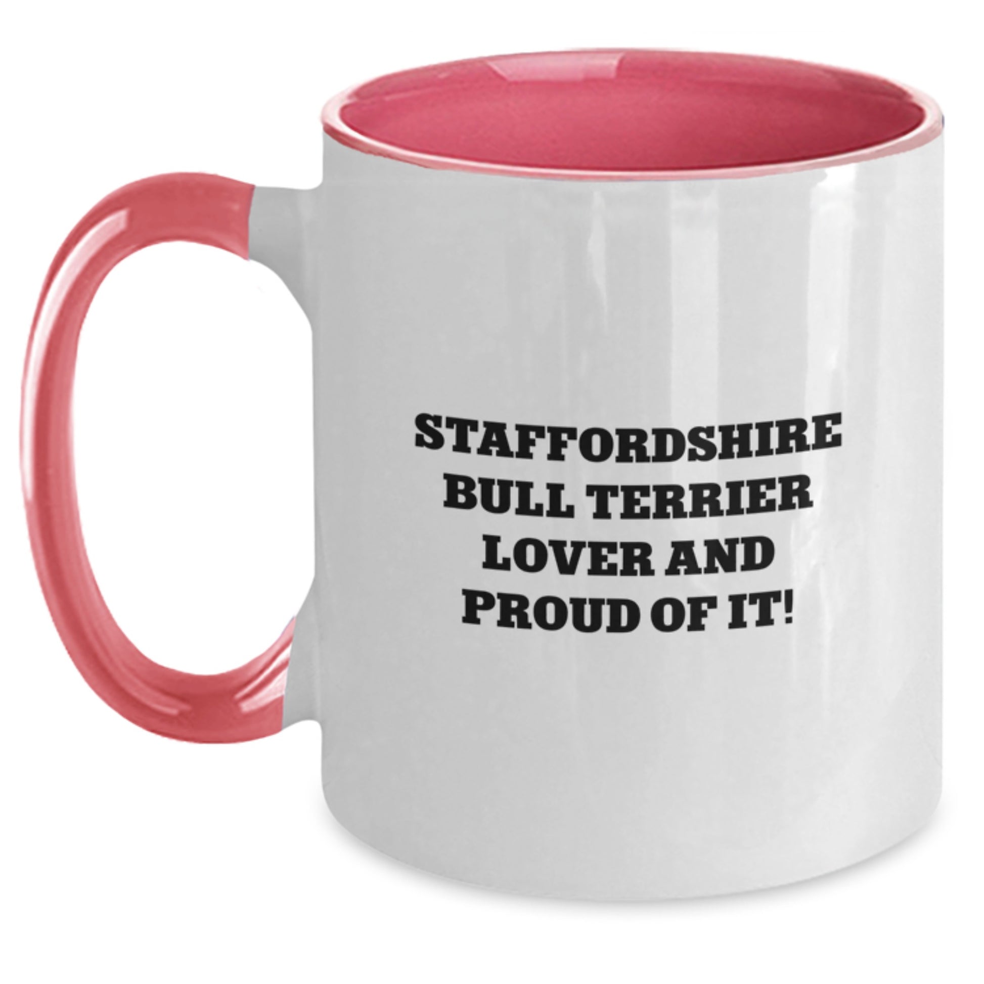 Staffordshire Bull Terrier Lover Gifts from Men to Friends on Valentine's - Staffordshire Bull Terrier Dog Two Tone Coffee Mug with Funny Quote - Main