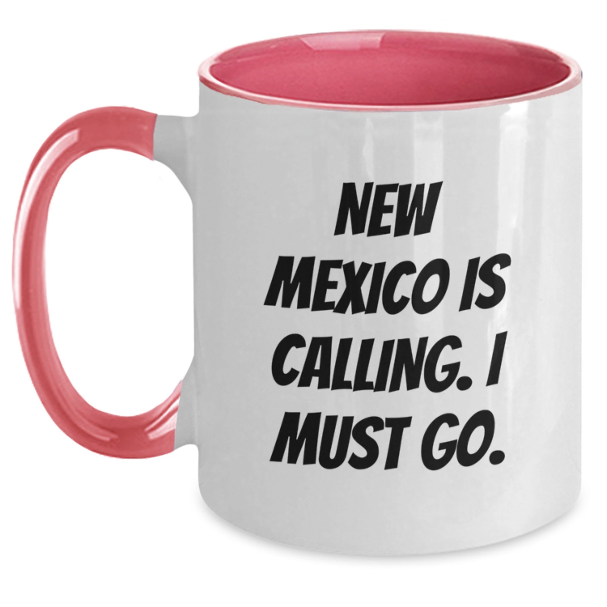 New Mexico Is Calling Funny Gifts from Friends and Family Two Tone Coffee Mugs for Birthday - Main