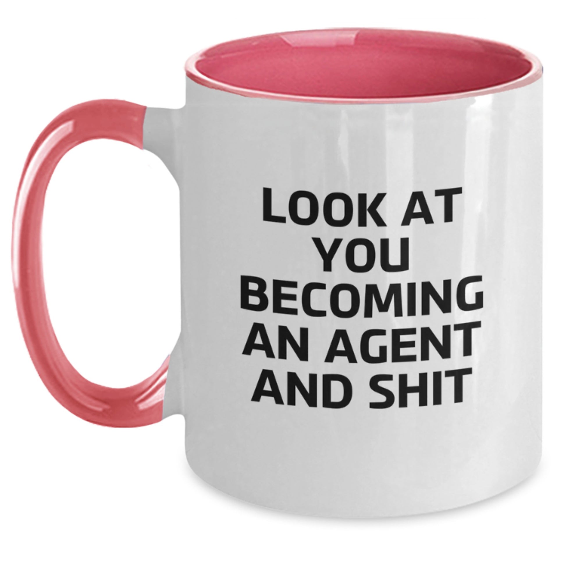 Funny Agent Gifts from Friends and Family - Look At You Becoming An Agent And Shit Two Tone Coffee Mug for Agent, Agent Graduation Unique Gifts - Main