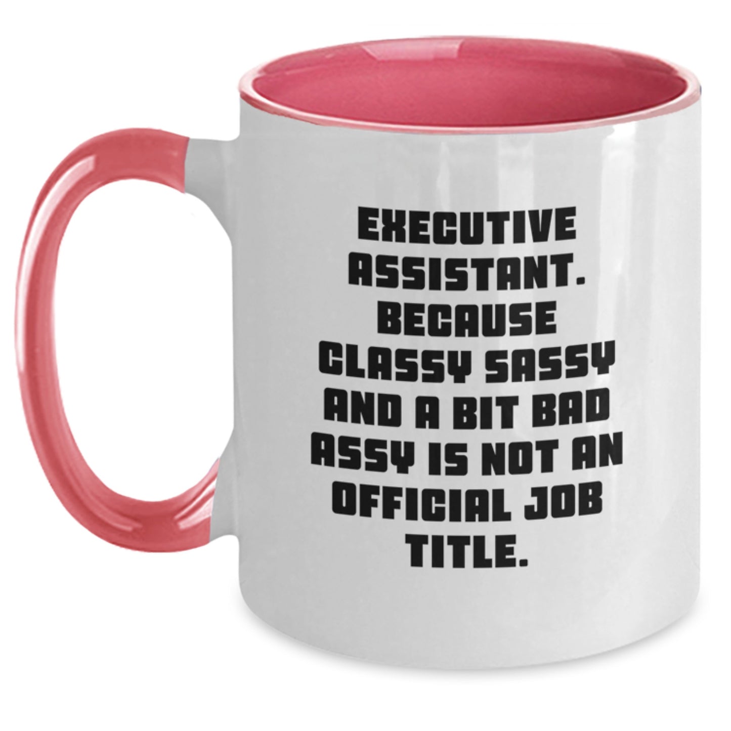 Executive Assistant Gifts from Friends Two Tone Coffee Mug Funny Quote for Graduation - Main
