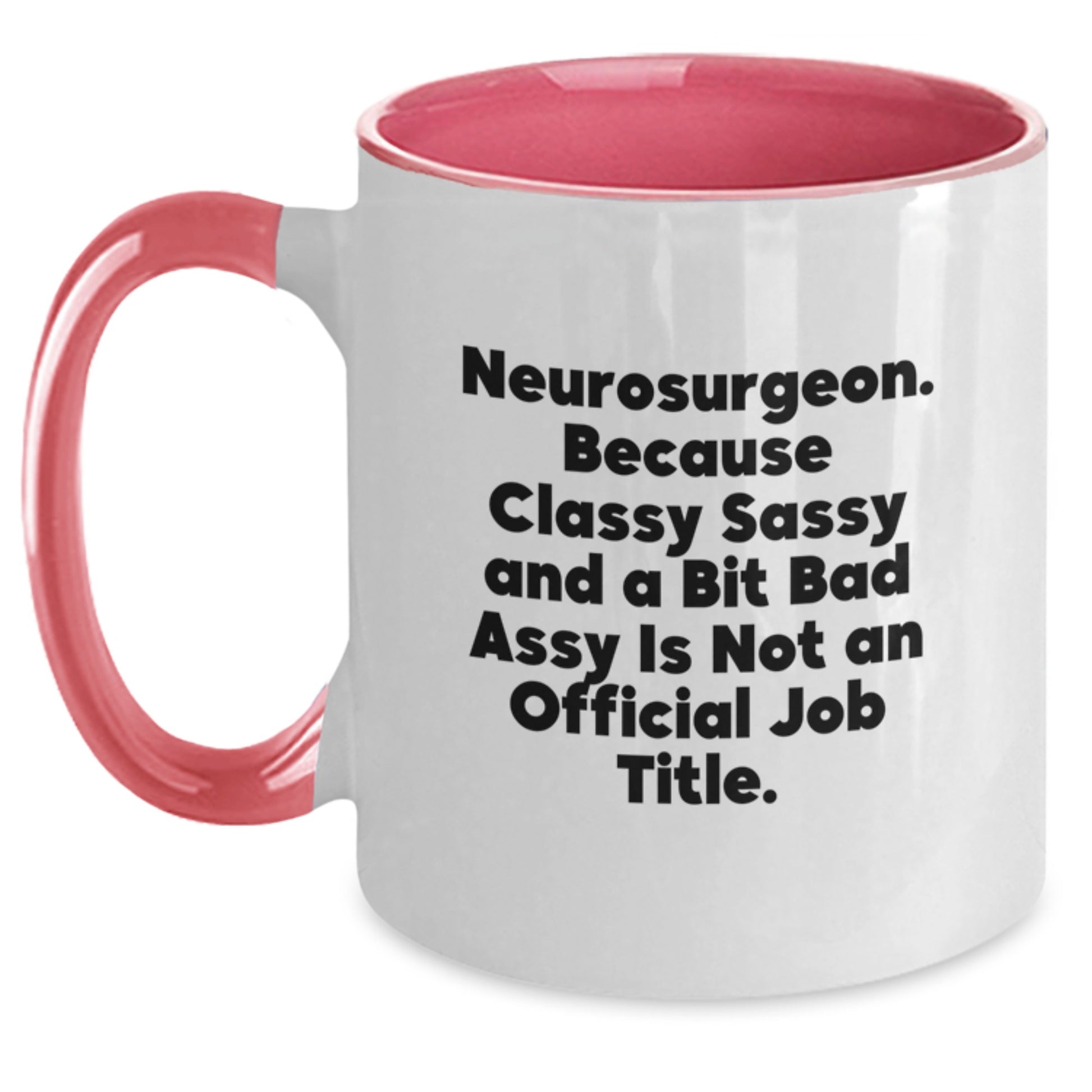 Funny Neurosurgeon Gifts for Her - Gifts from Friends, Family or Coworkers - Two Tone Coffee Mug, Mother's Day Unique Gifts - Main