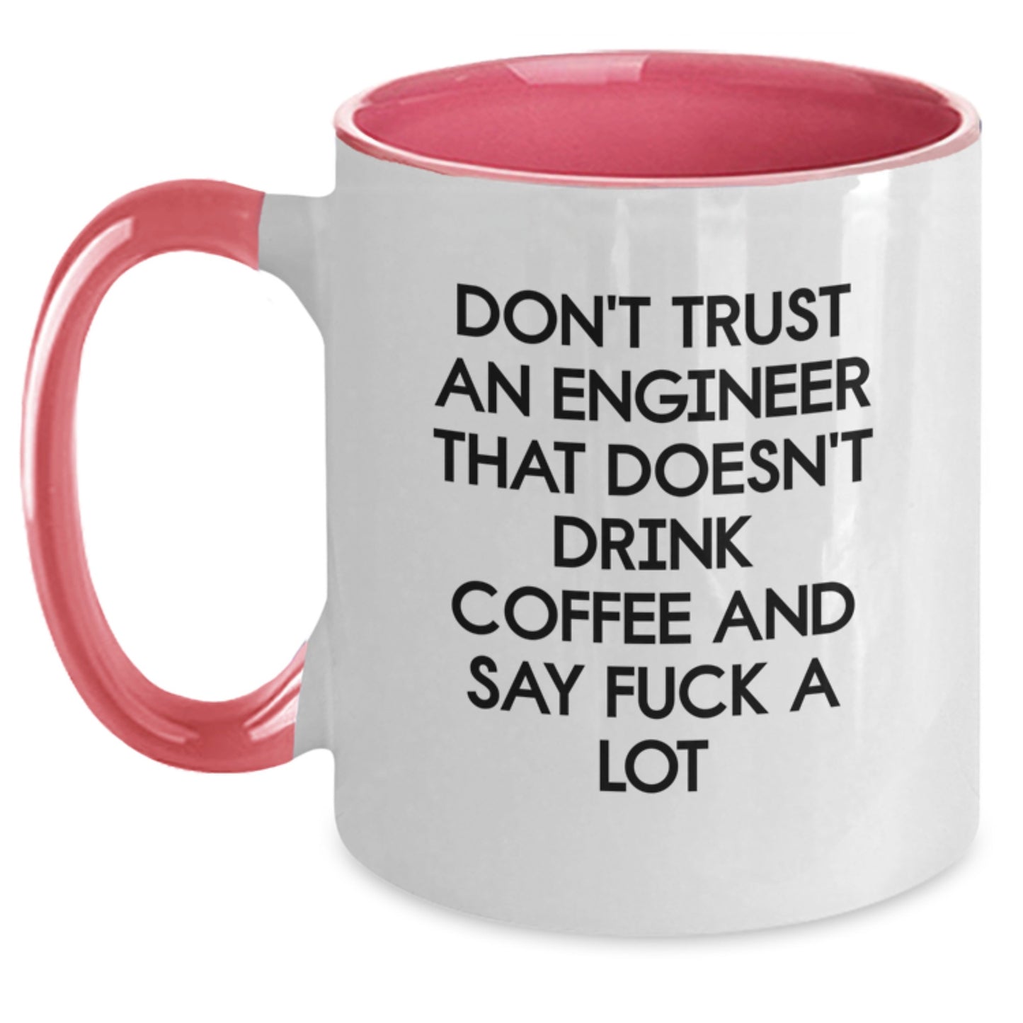Funny Engineer Gifts, Two Tone Coffee Mug for Engineers, Graduation Unique Gifts from Friends, Funny Quote for Engineers - Main