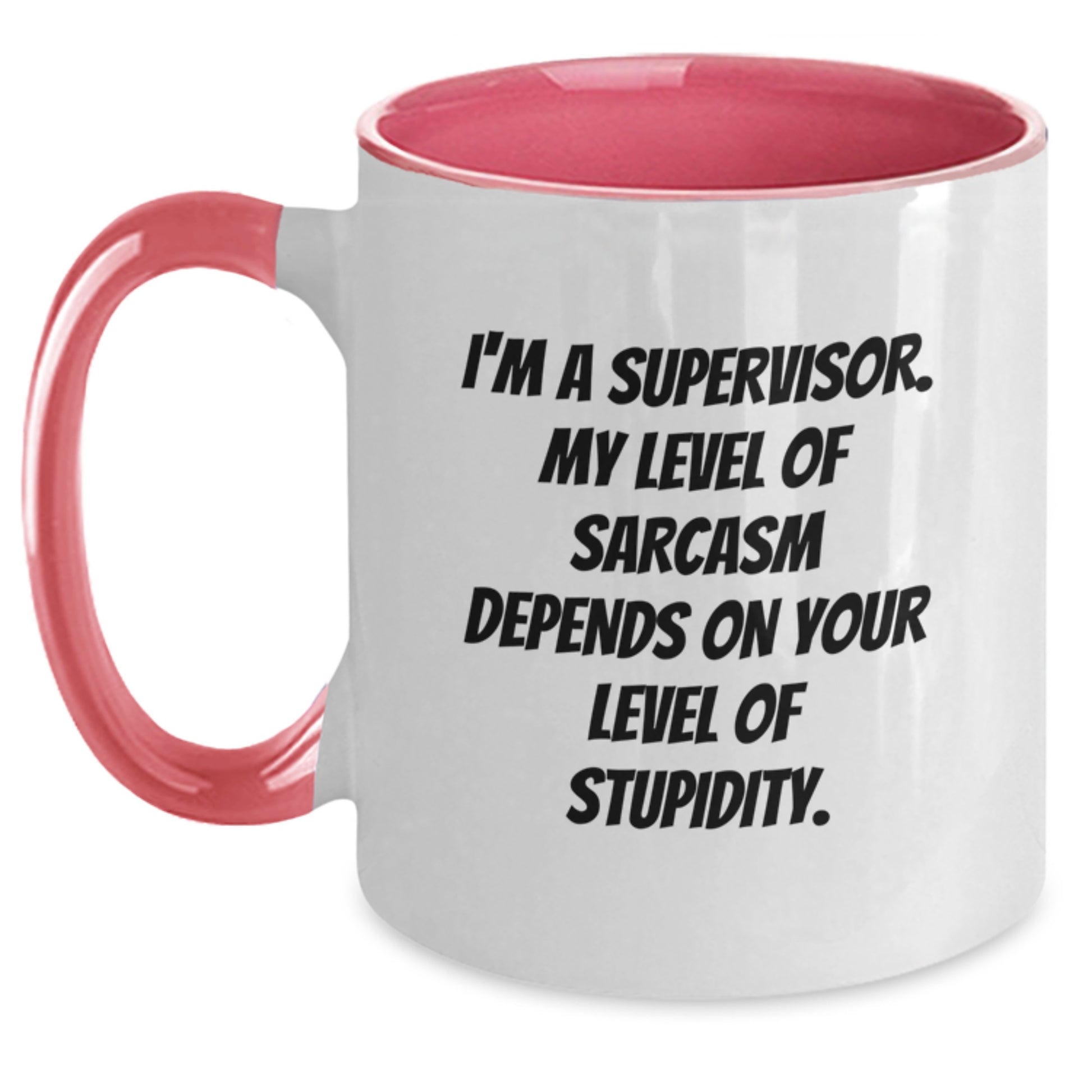 Funny Gifts from Family for Supervisor - Two Tone Coffee Mug with Sarcasm Quote for Graduation Unique - Main