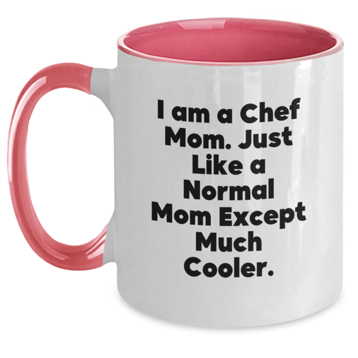 Funny Chef Mom Gifts, Two Tone Coffee Mug, 'I Am A Chef Mom' Quote, Birthday Unique Gifts from Friends, Family, Coworkers to Chef, Men, Women - Main