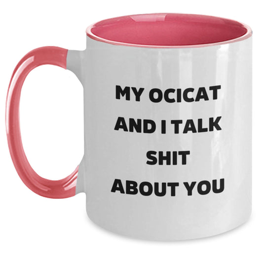 Funny Ocicat Lover Gifts for Friends - Two Tone Coffee Mug - My Ocicat And I Talk Shit About You, Mother's Day Unique Gifts from Family - Main