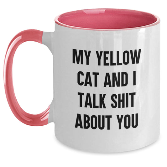 Funny Yellow Cat Gifts from Men, Women, Friends, Coworkers, Family - My Yellow Cat And I Talk Shit About You Two Tone Coffee Mug for Yellow Cat Lovers, Father's Day Unique Gifts - Main