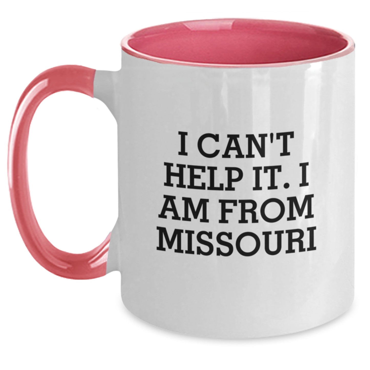 Funny Missouri Gifts for Him, Two Tone Coffee Mugs with I Can't Help It. I Am From Missouri, Unique Graduation Gifts from Friends or Family - Main