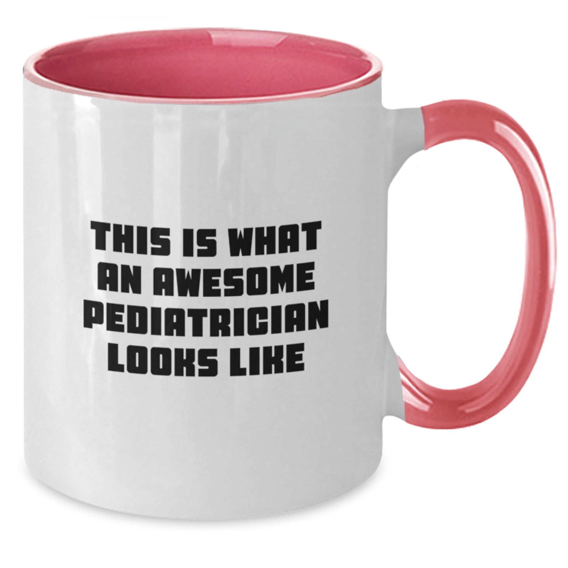Funny Pediatrician Gifts for Graduation, Unique Two Tone Coffee Mugs with 'This Is What An Awesome Pediatrician Looks Like' Quote, Gifts from Friends and Family - Additional