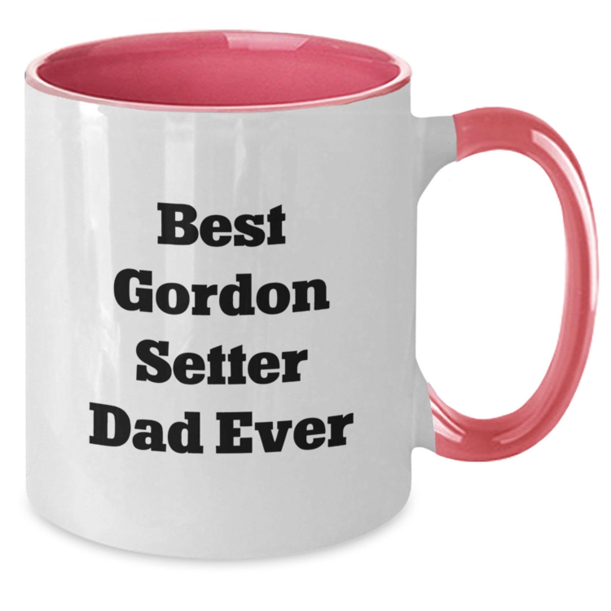 Gordon Setter Dad Funny Valentine's Gift from Men to Women for Gordon Setter Owners Two Tone Coffee Mug - Additional