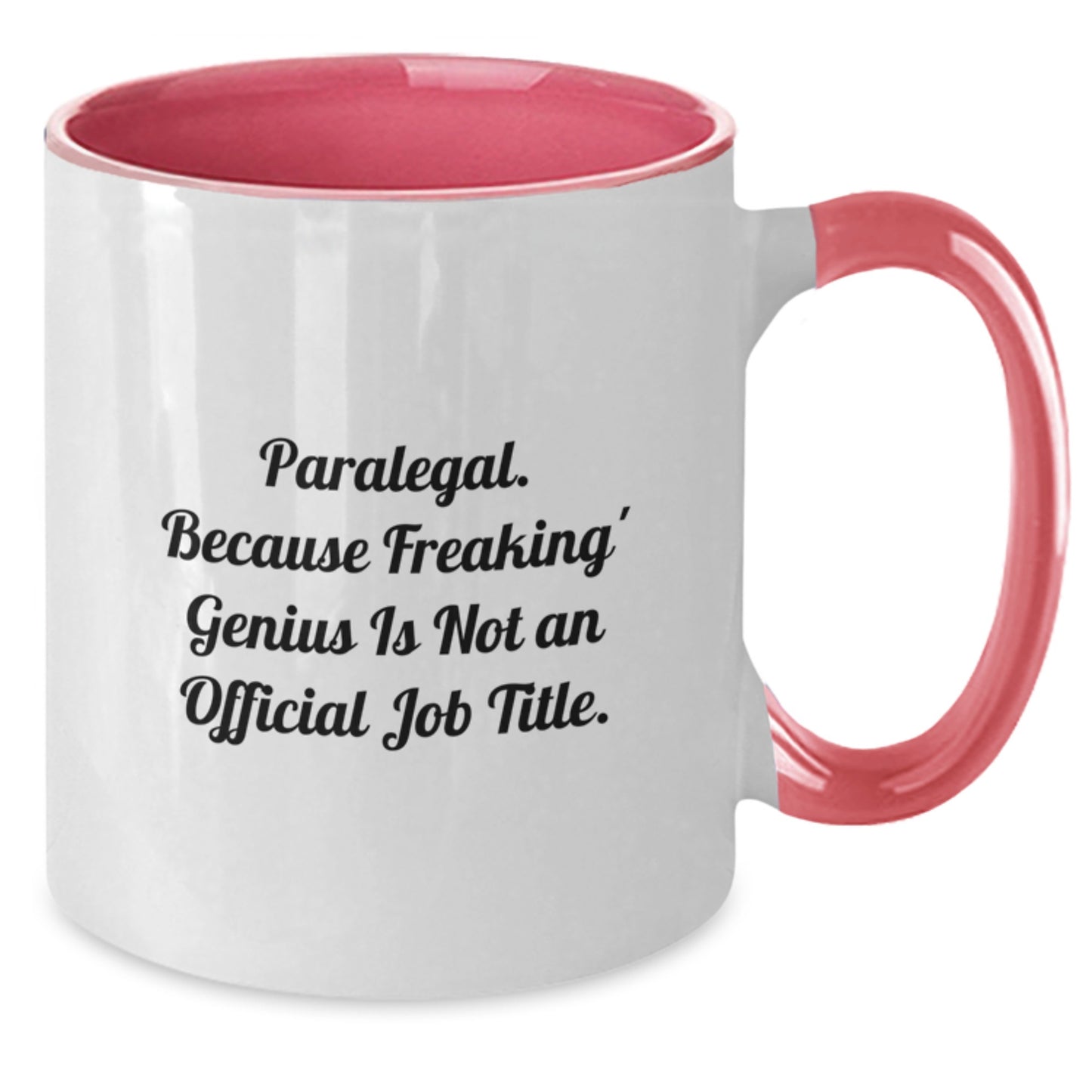 Funny Paralegal Gifts for Men and Women Friends - Paralegal Two Tone Coffee Mug, Gifts from Family and Friends with Inspirational Quote - Additional
