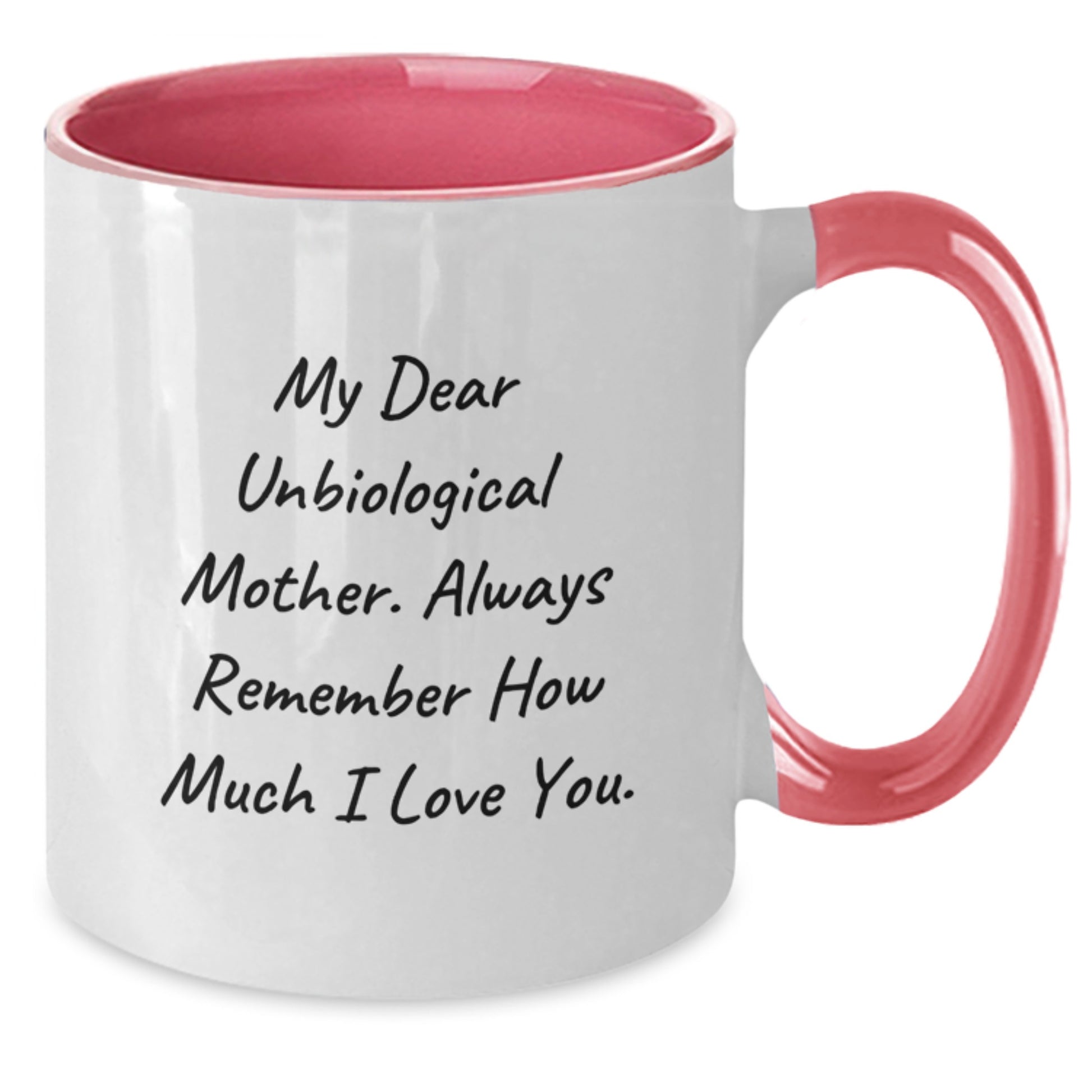 Funny Unbiological Mother Gifts from Men to Women - Unique Two Tone Coffee Mugs for Graduation Day - Additional