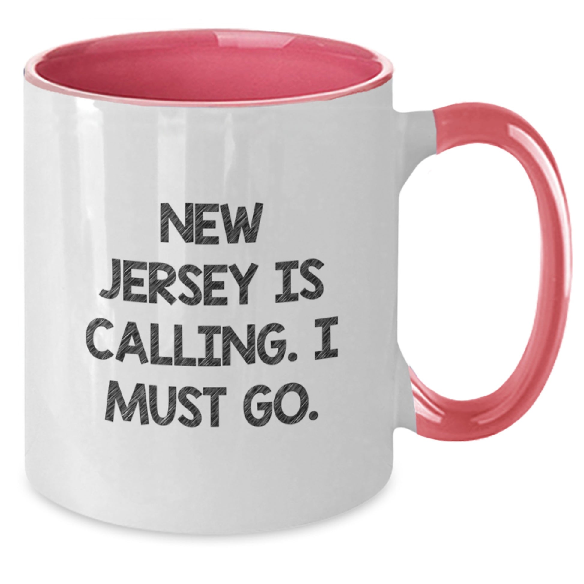 New Jersey Two Tone Coffee Mugs, Funny Quote 'New Jersey Is Calling. I Must Go.' Gifts for New Jersey Residents, Unique Birthday Presents from Friends or Family, 11oz Ceramic Mug with 4 Color Options - Additional