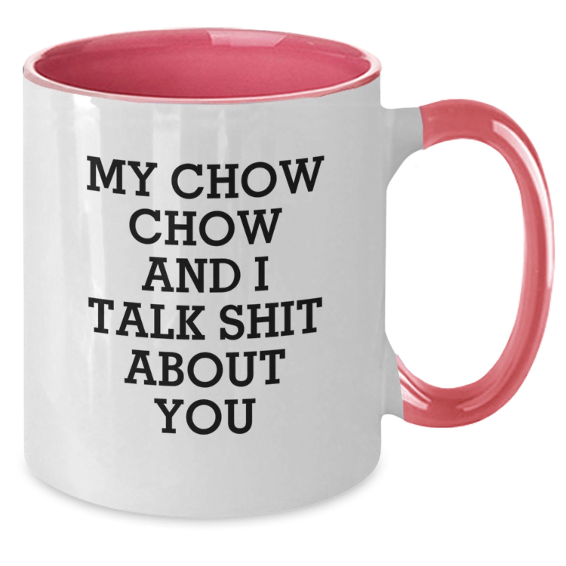 Chow Chow Dog Lover Funny Two Tone Coffee Mug Gifts from Friends and Family for Graduation Unique Unique Gifts - Additional
