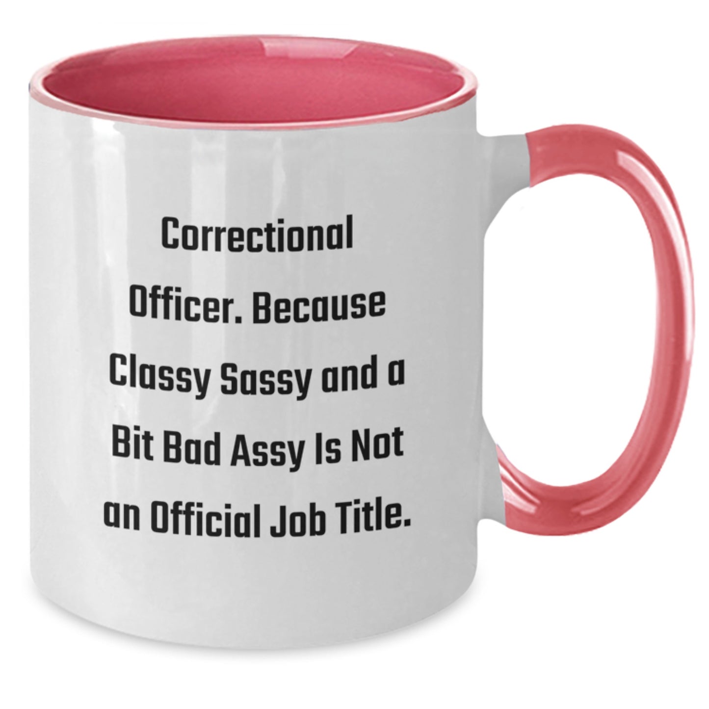 Sassy Correctional Officer Novelty Two Tone Mug Birthday Gift - Additional