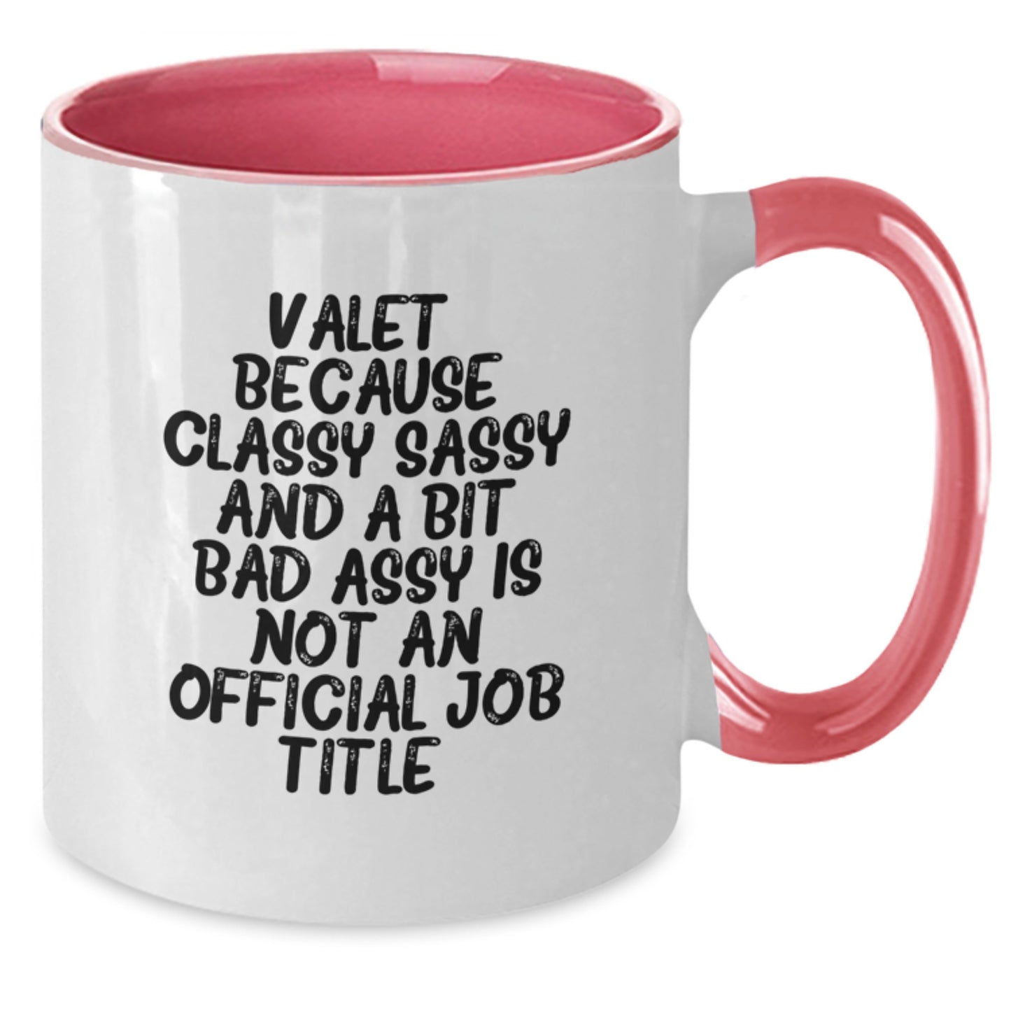 Sassy Classy Valet Mug – Ceramic Two Tone Novelty Birthday Gift - Additional