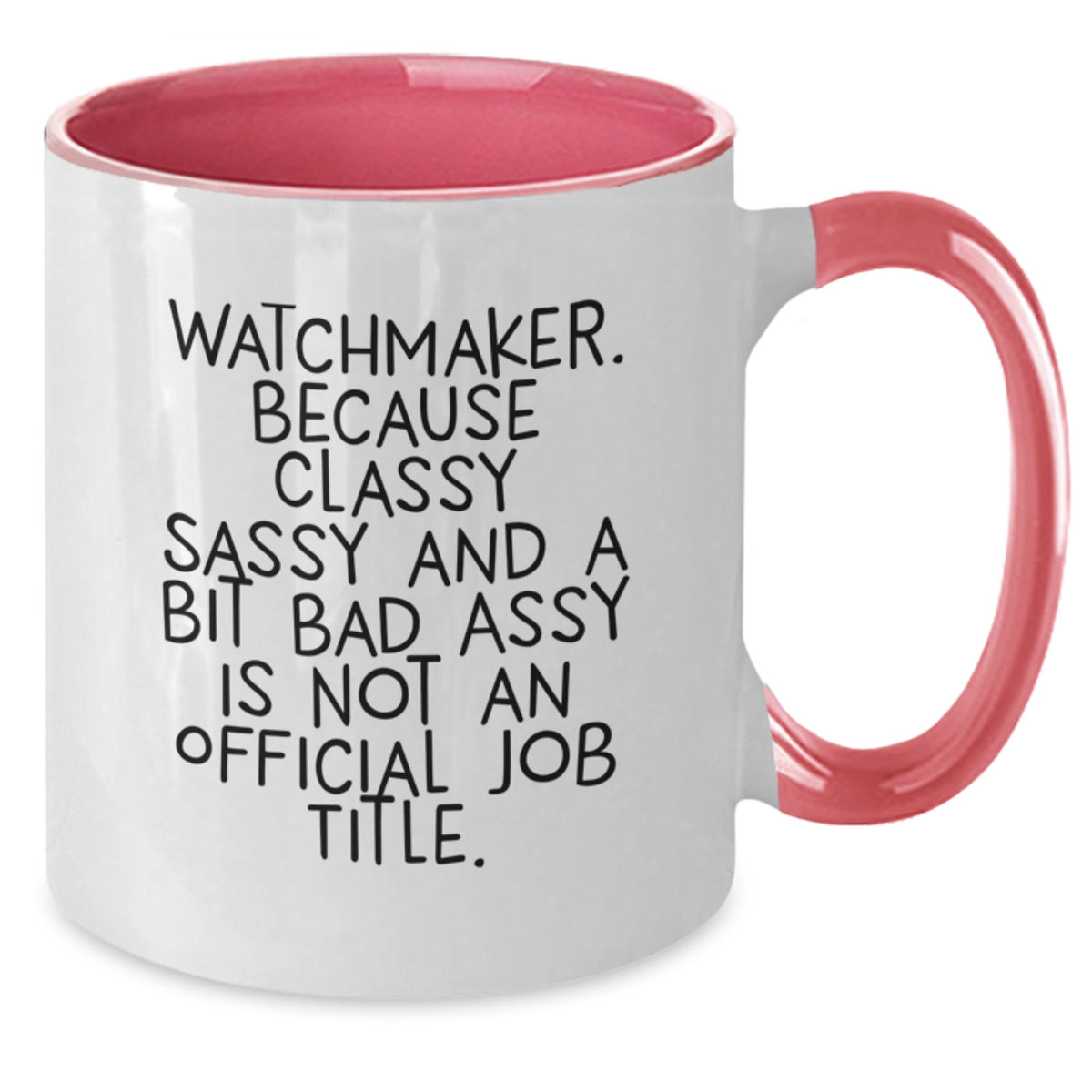 Funny Watchmaker Gifts from Friends - Two Tone Coffee Mug for Watchmaker Birthday Unique Gifts, Watchmaker Inspirational Mugs, Watchmaker Coffee Mugs - Additional